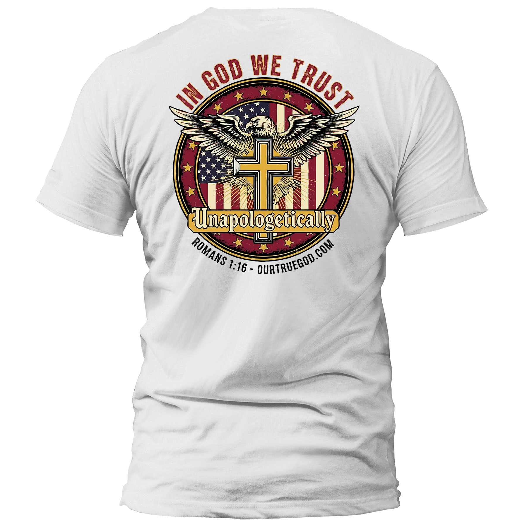 In God We Trust, Unapologetically T-Shirt