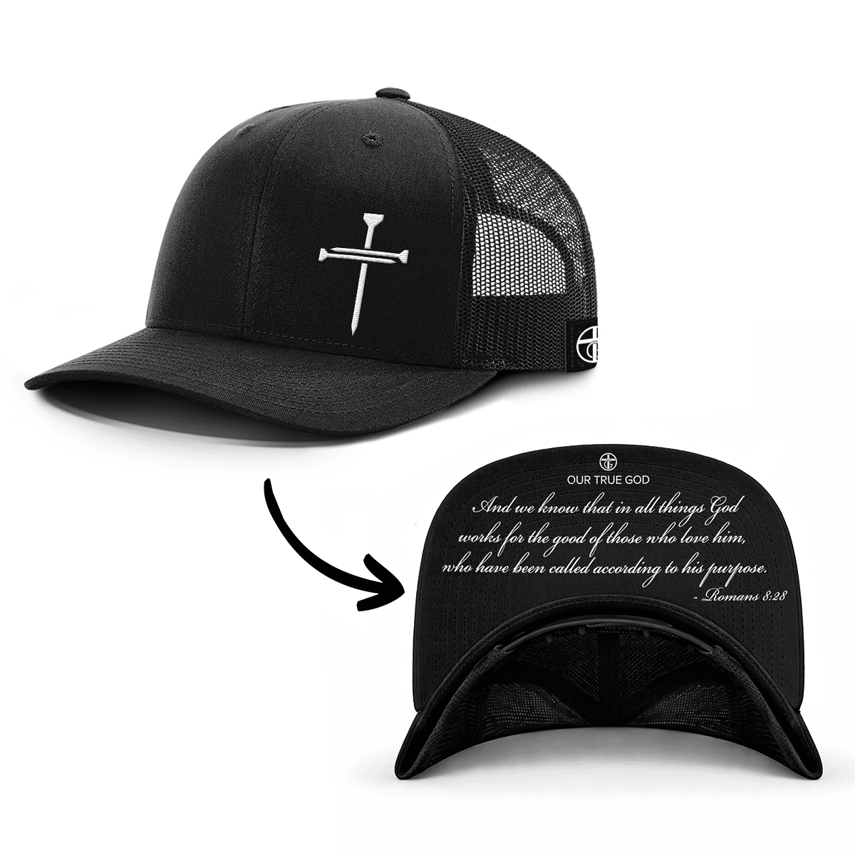 3 Nail Cross - Romans 8:28 Hats - Our True God