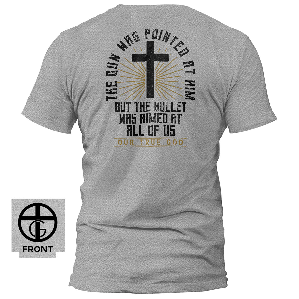All Of Us Will Rise Together T-Shirt - Our True God