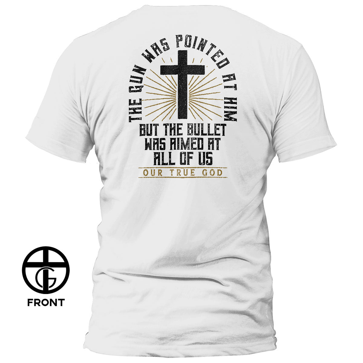 All Of Us Will Rise Together T-Shirt - Our True God