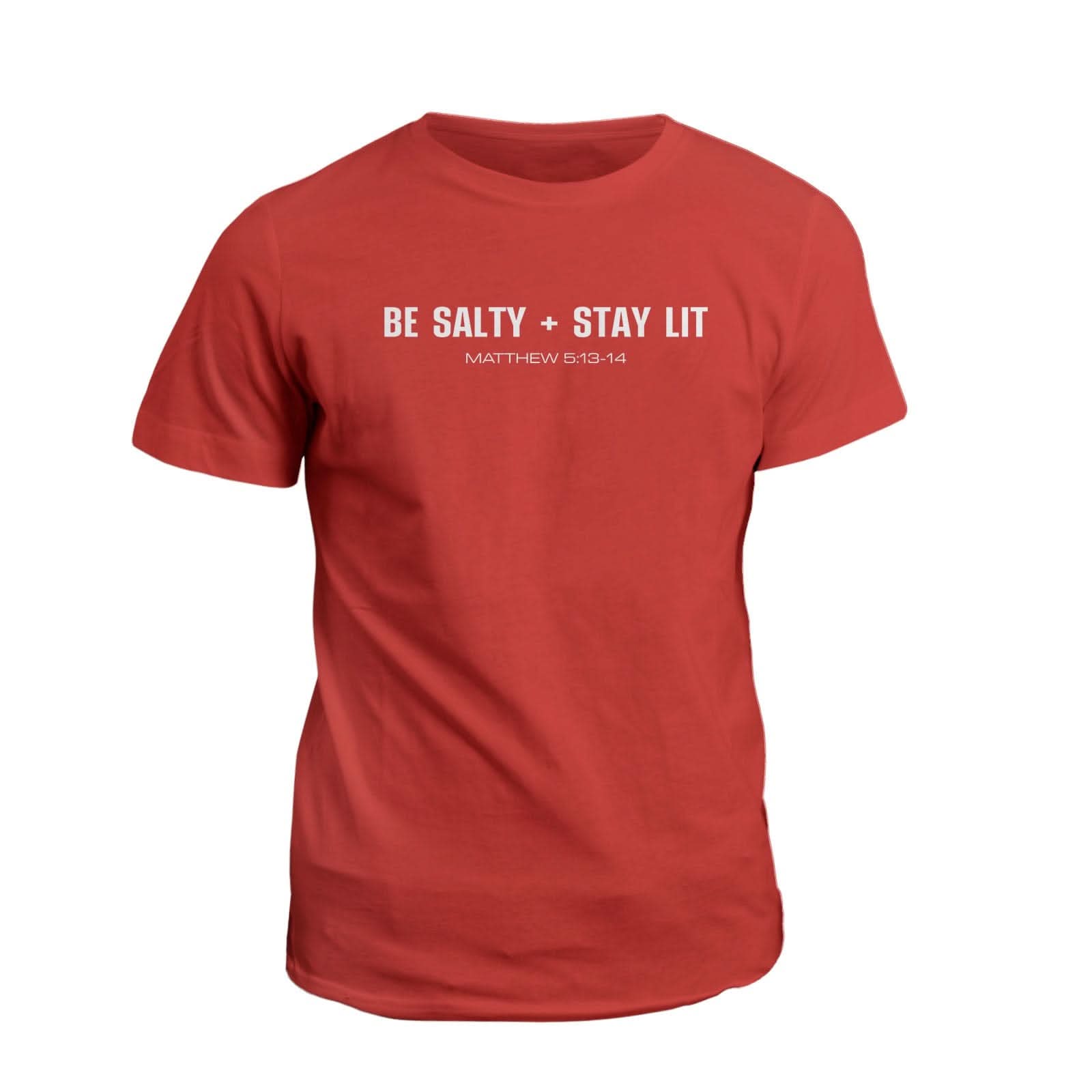 Be Salty + Stay Lit T-Shirt - Our True God