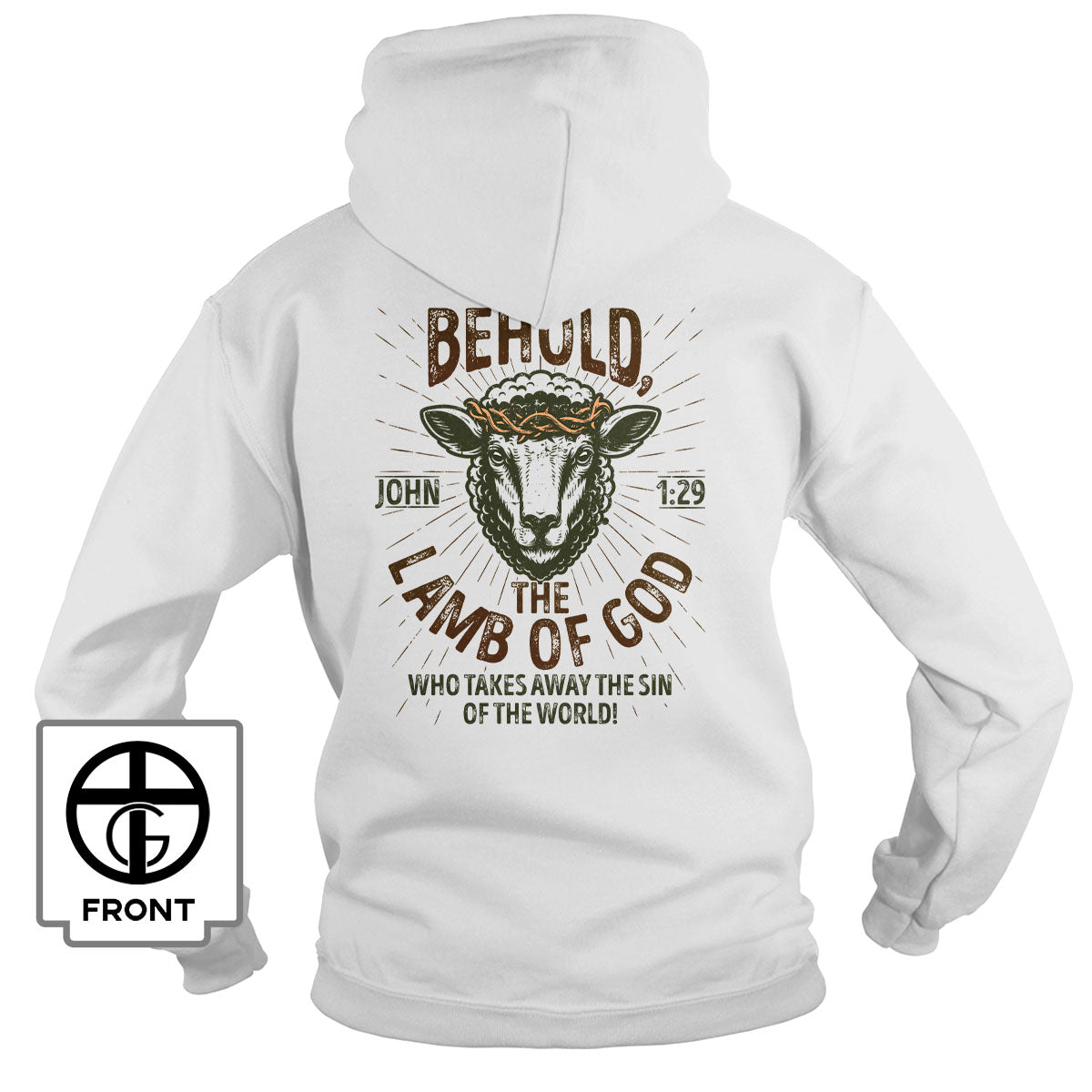 Behold The Lamb Of God - John 1:29 Hoodie - Our True God