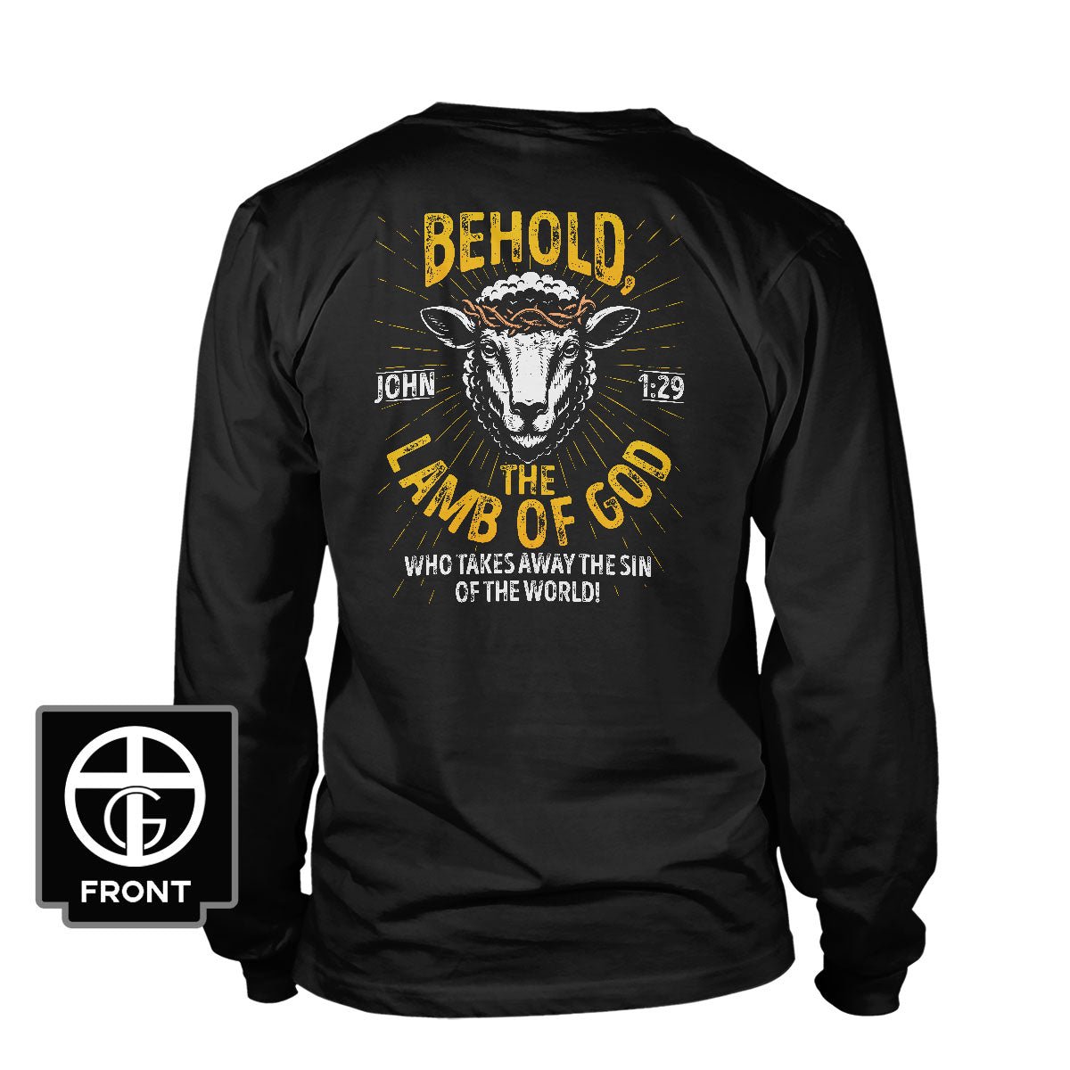 Behold The Lamb Of God - John 1:29 Long Sleeve T-Shirt - Our True God