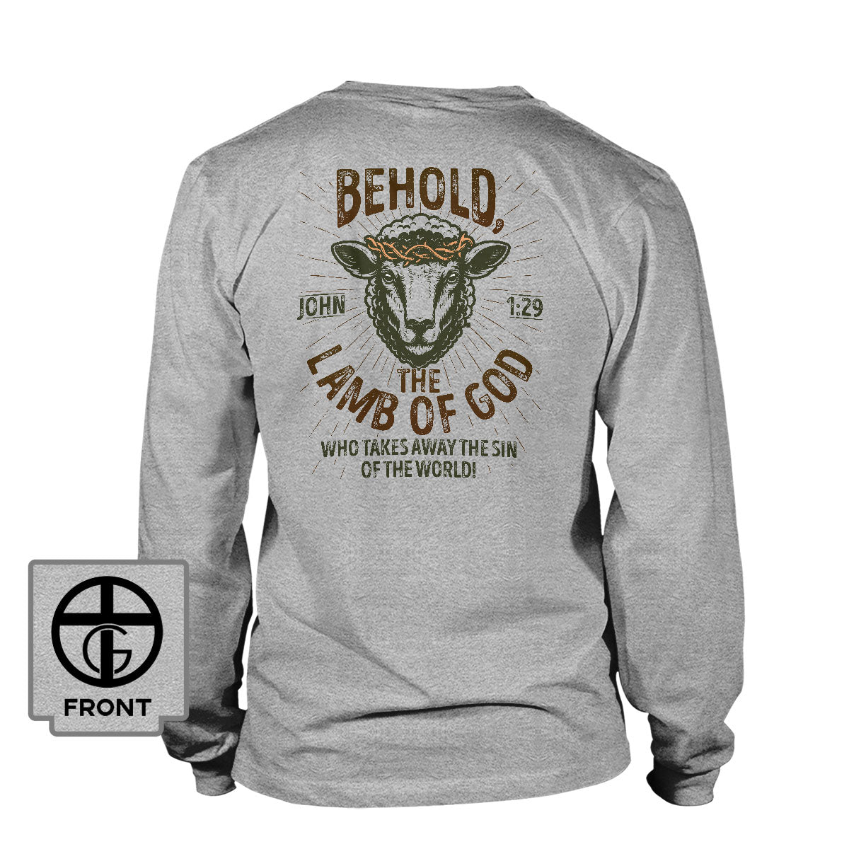 Behold The Lamb Of God - John 1:29 Long Sleeve T-Shirt - Our True God