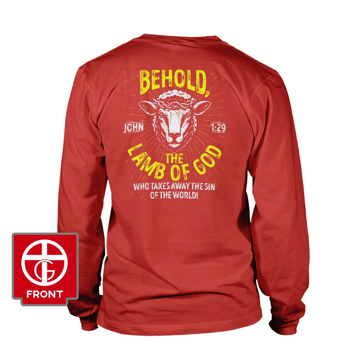 Behold The Lamb Of God - John 1:29 Long Sleeve T-Shirt - Our True God