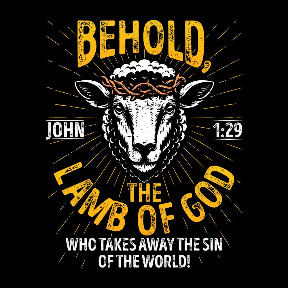 Behold The Lamb Of God - John 1:29 Long Sleeve T-Shirt - Our True God