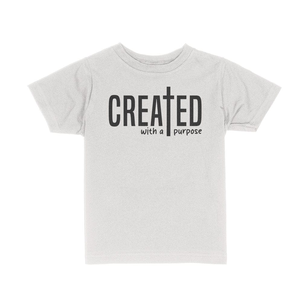 Our True God Apparel Toddler / White / 2T CREATED with a Purpose Kids Shirts