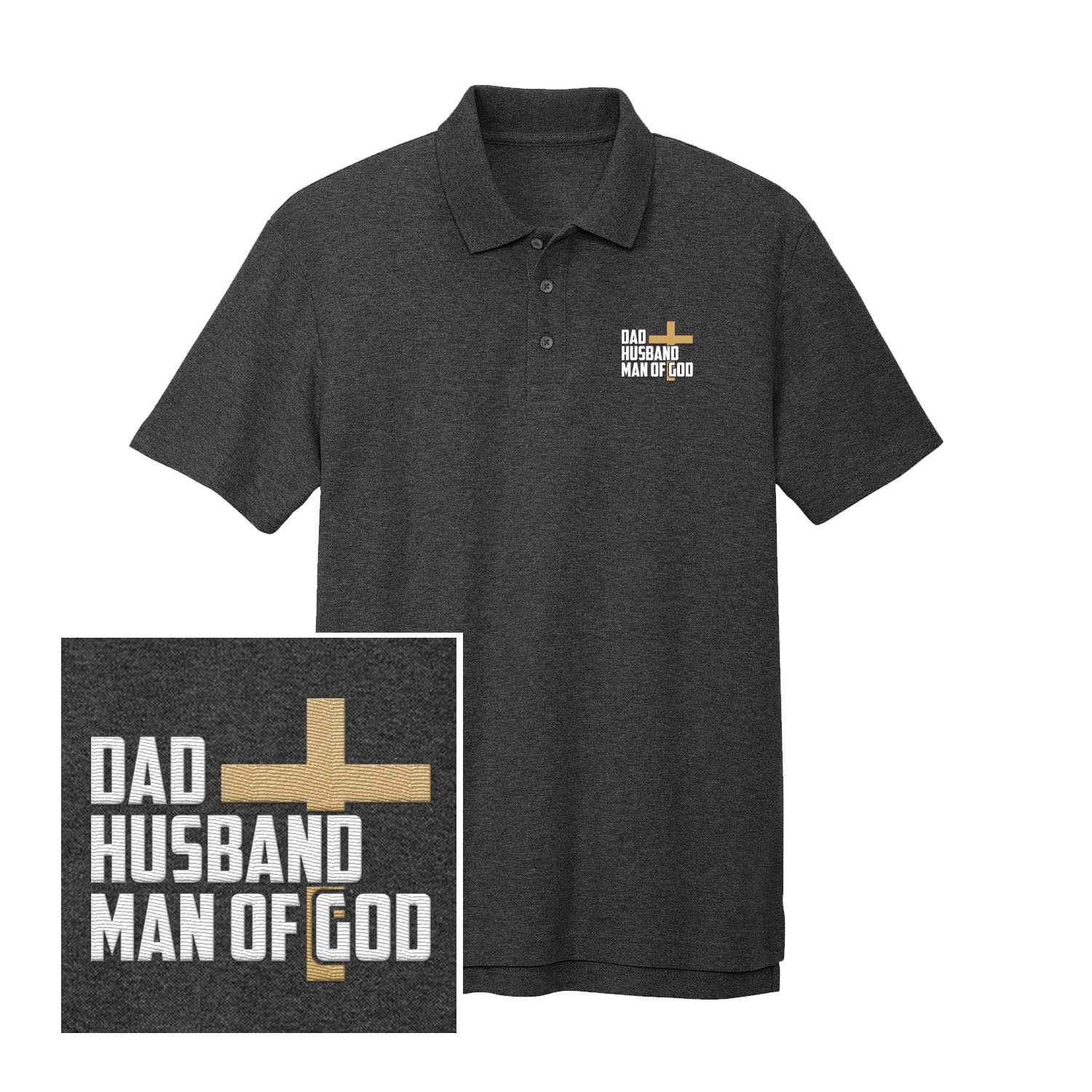 Dad, Husband, Man of God Performance Polo Shirt - Our True God
