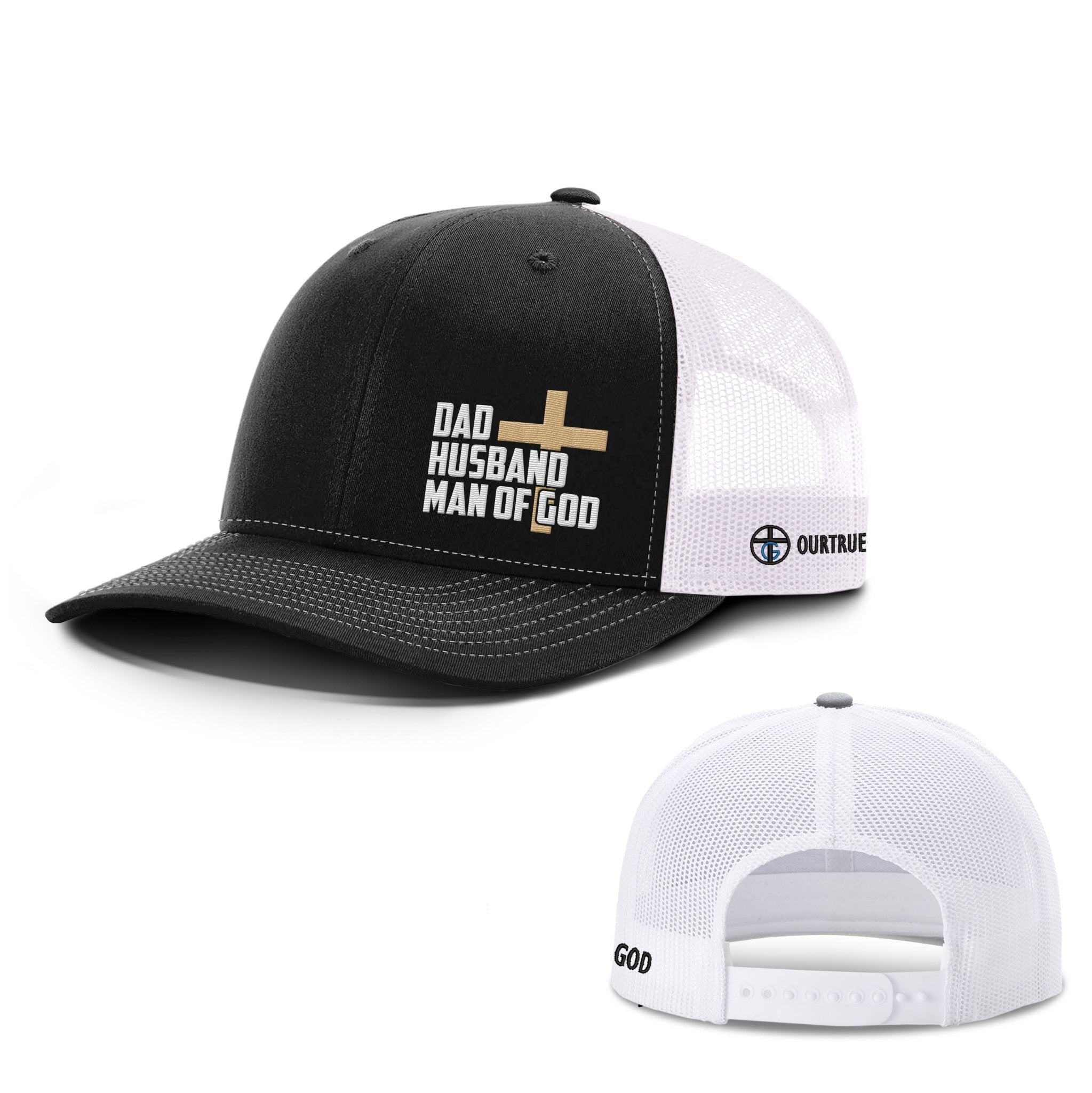 Dad, Husband, Man of God Richardson Hats - Our True God