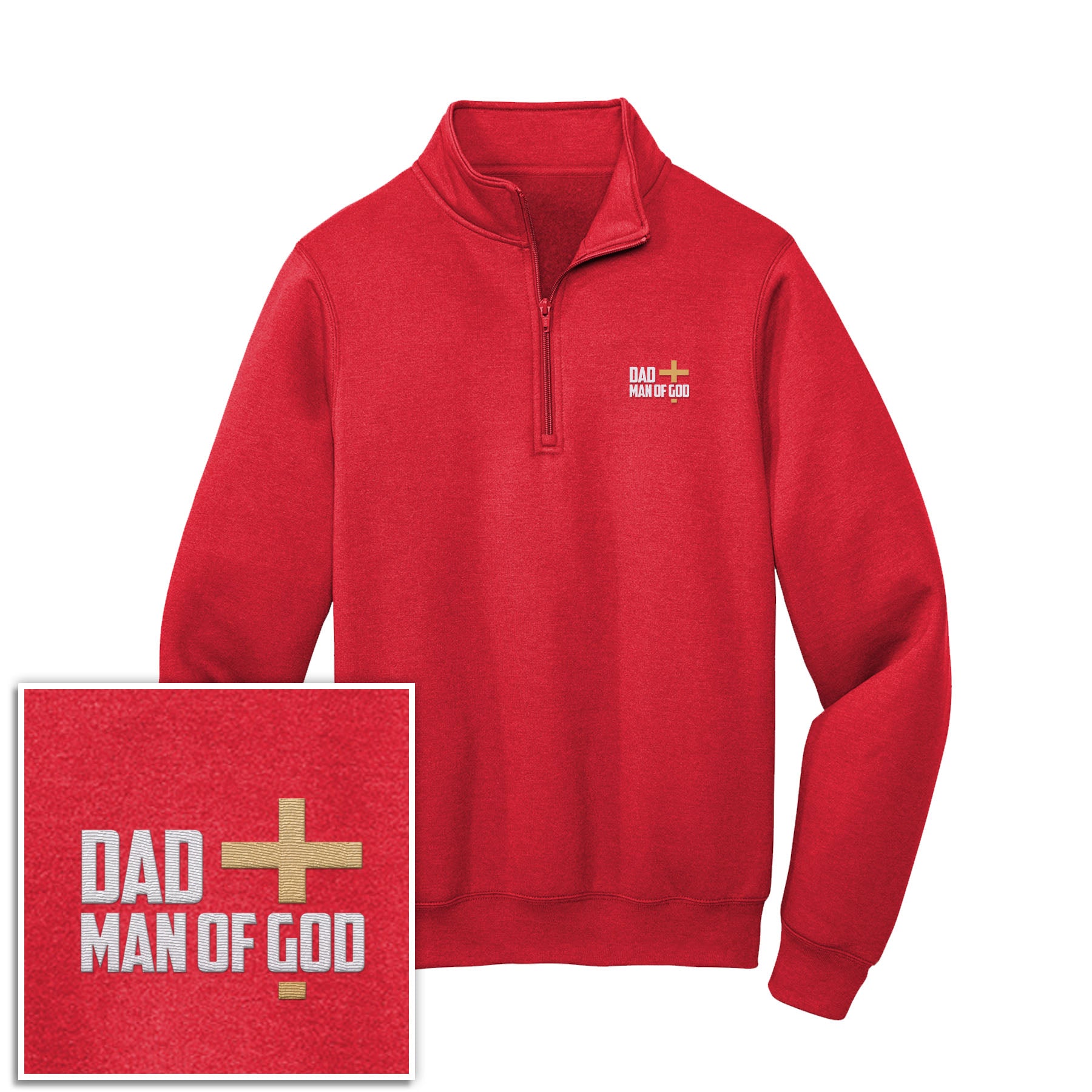 Dad, Man Of God 1/4 - Zip Pullover Sweatshirt - Our True God