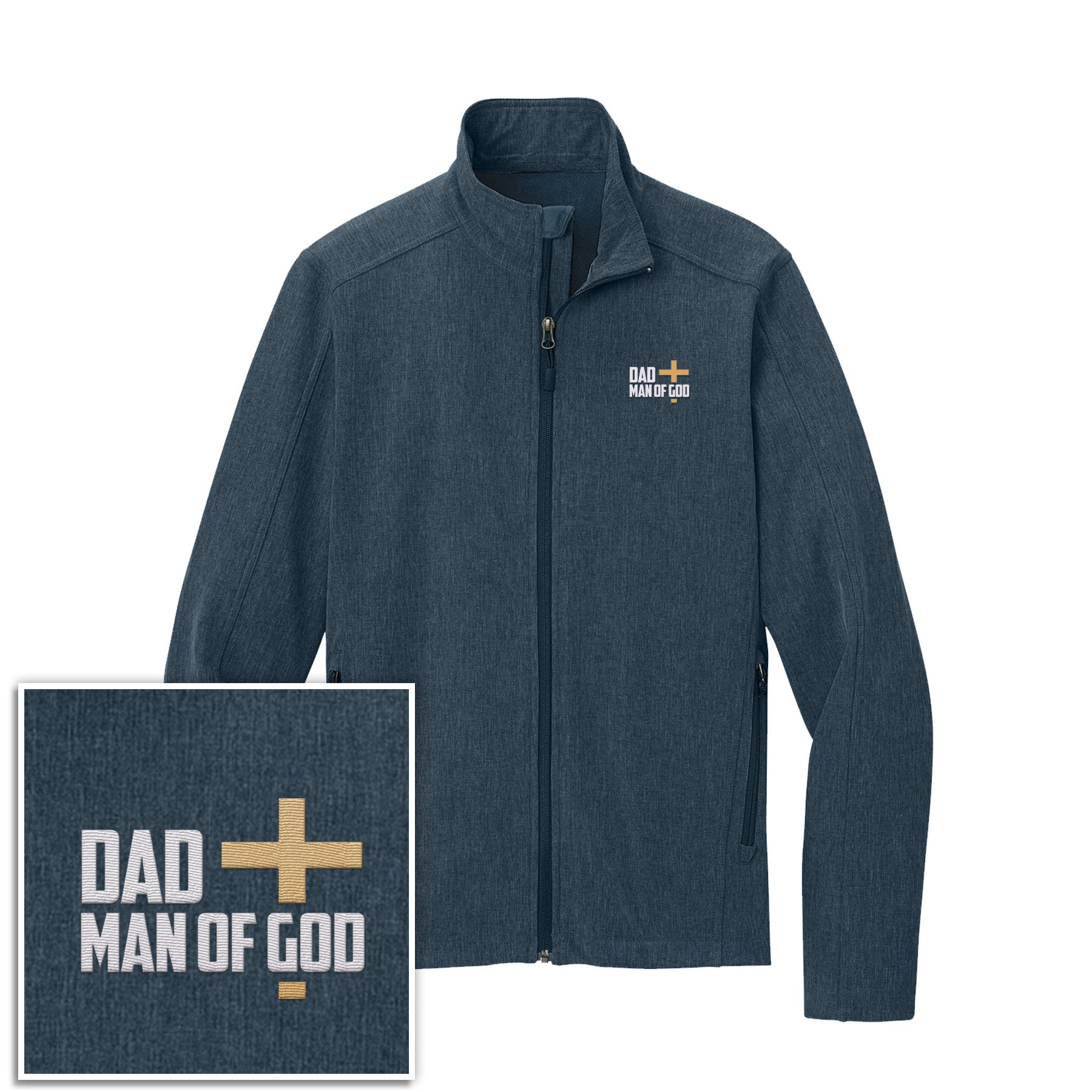 Dad, Man Of God Core Soft Shell Jacket - Our True God