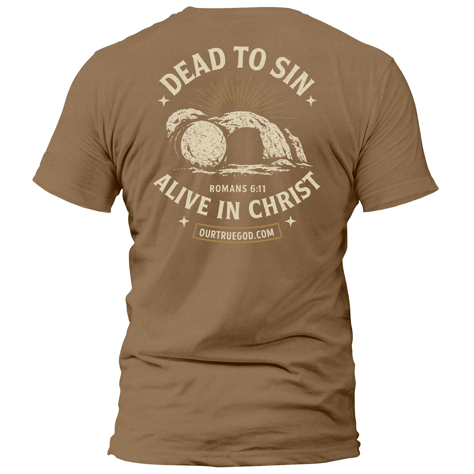 Dead To Sin, Alive In Christ T-Shirt - Our True God