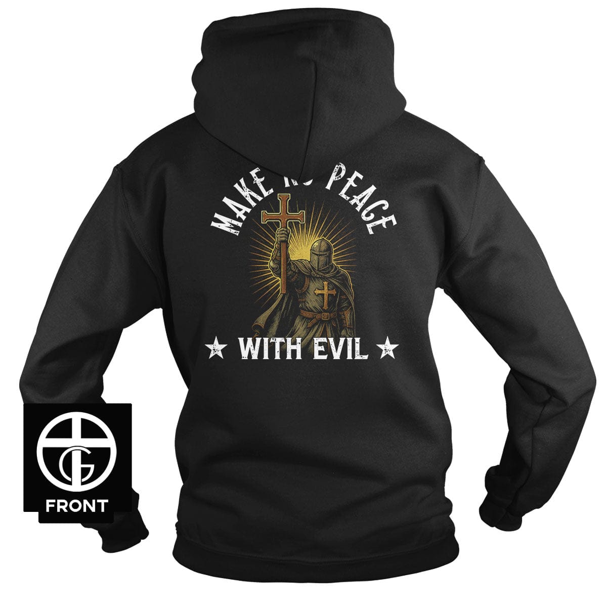 EDGE Printed Products Apparel Hoodie / Black / S Make No Peace With Evil, Faithful Soldier Hoodie