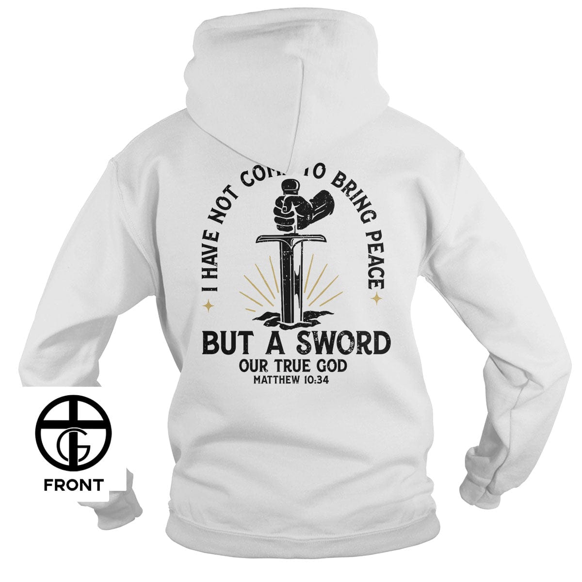 EDGE Printed Products Apparel Hoodie / White / S I Have Not Come To Bring Peace Hoodie