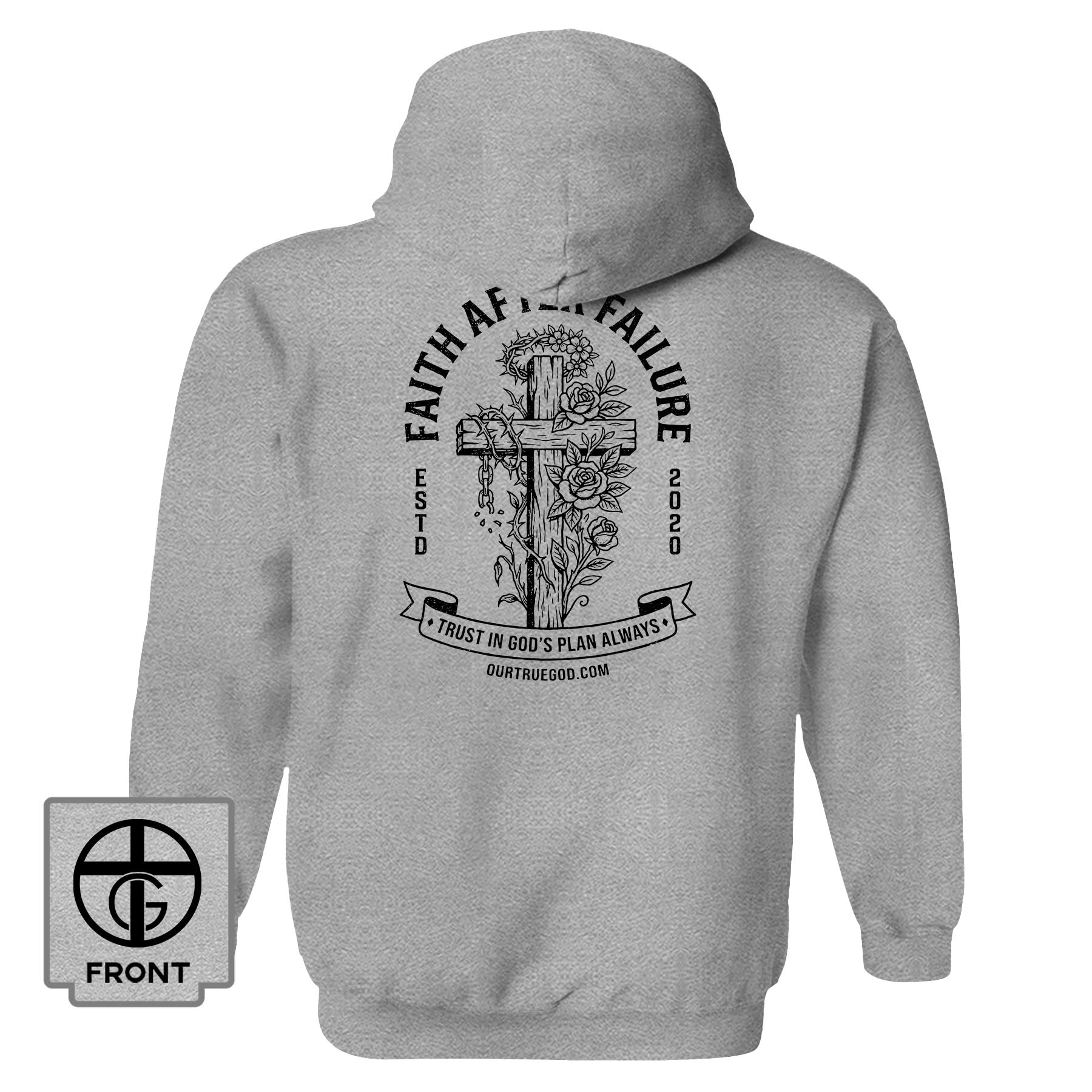 Faith After Failure Hoodie - Our True God