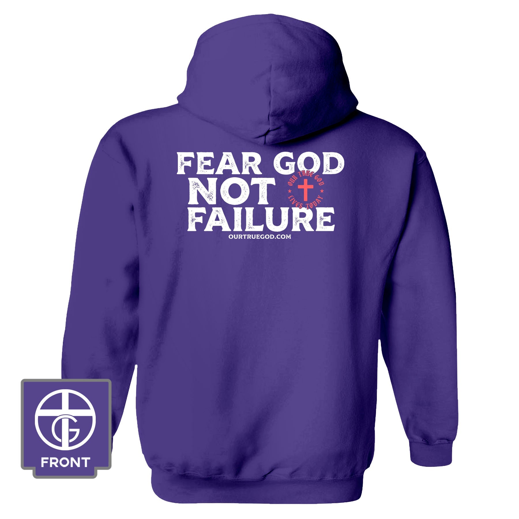 Fear God Not Failure Hoodie - Our True God
