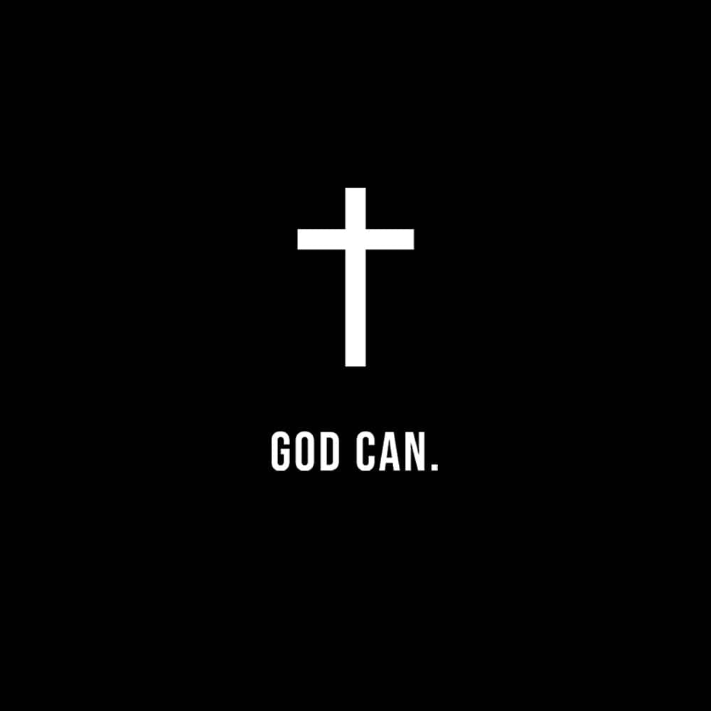 God Can T-Shirt - Our True God