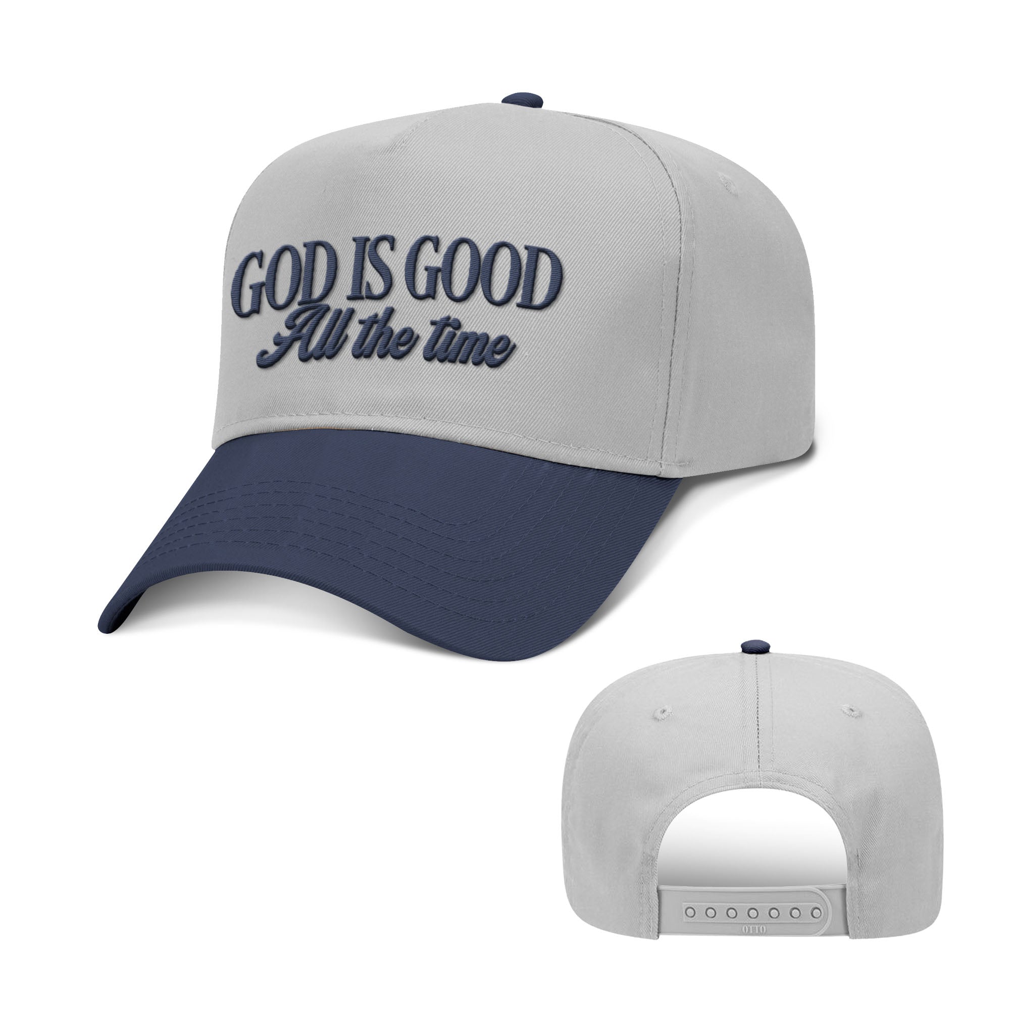 God Is Good All The Time Two Tone Hats - Our True God