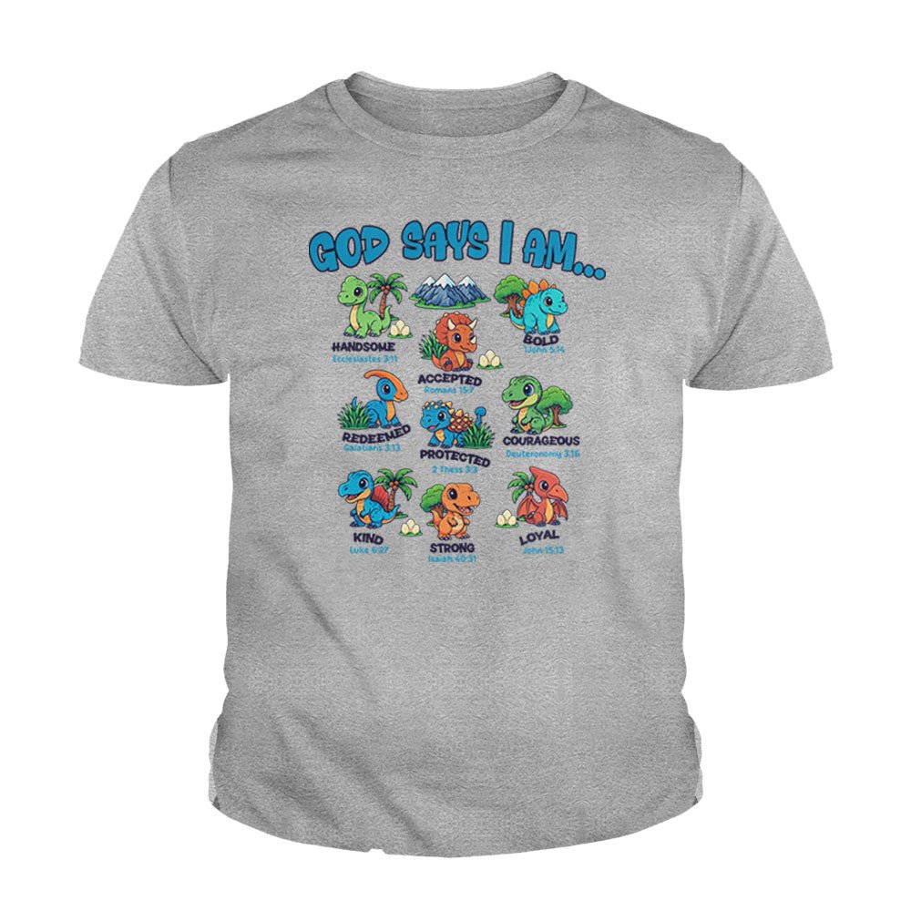 God says I am Dinosaurs Kids Shirts - Our True God