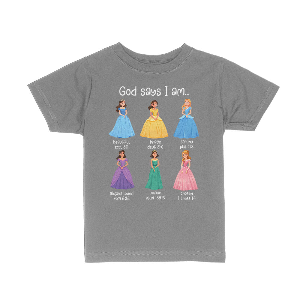God Says I Am Princess Kids Shirts - Our True God