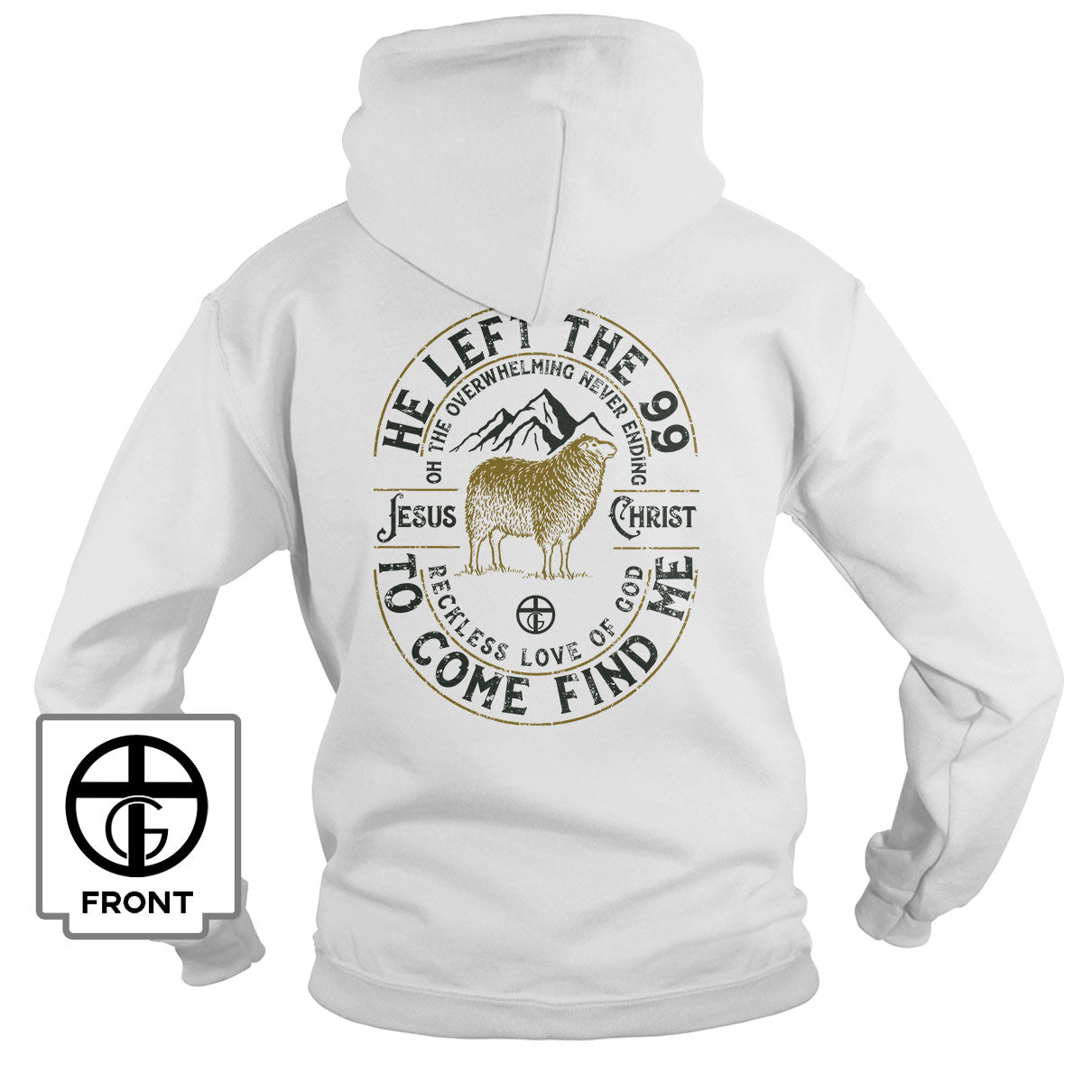 He Left The 99 Hoodie (Back Print) - Our True God