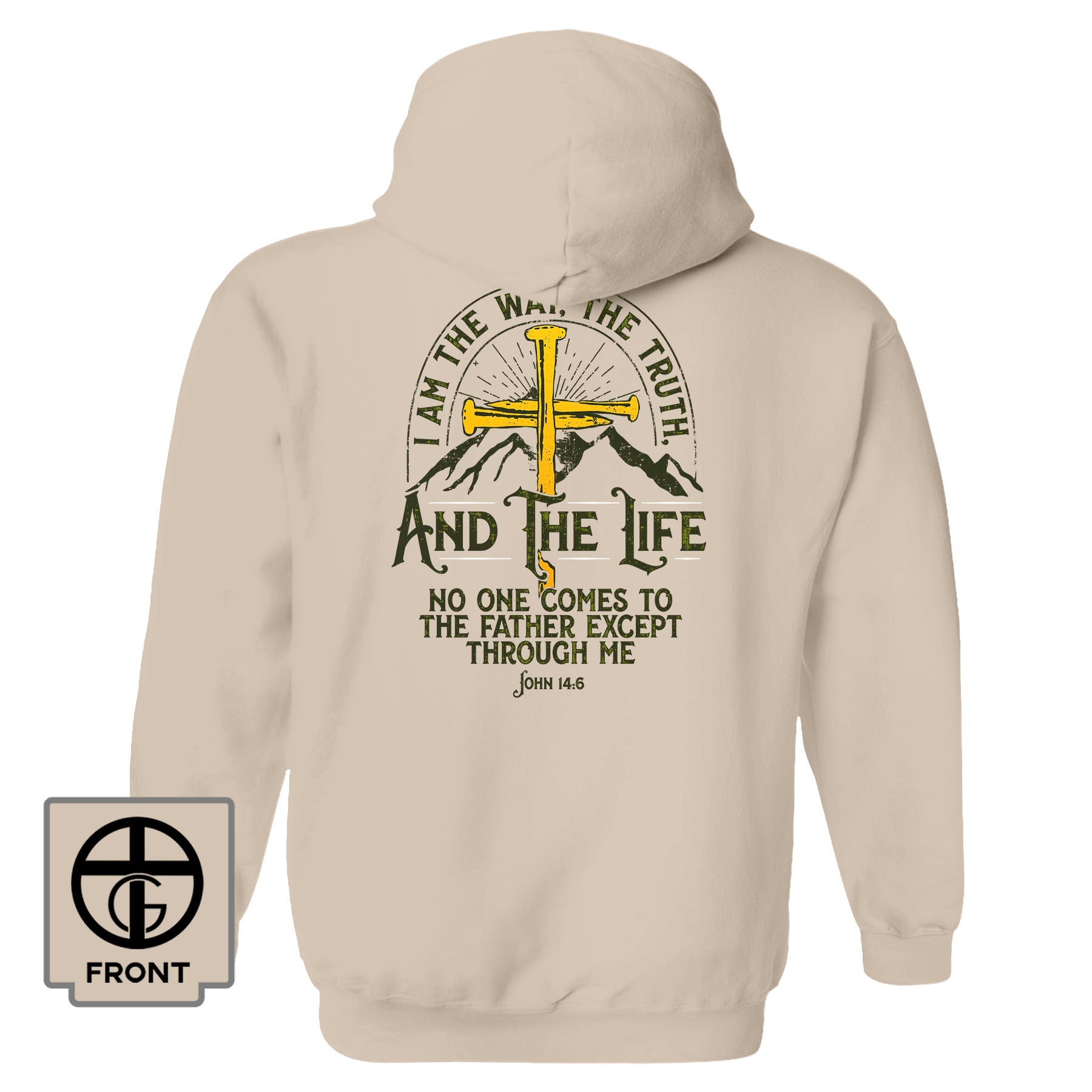 I am the Way, The Truth, And the Life - John 14 6 Fall Collection Hoodie - Our True God