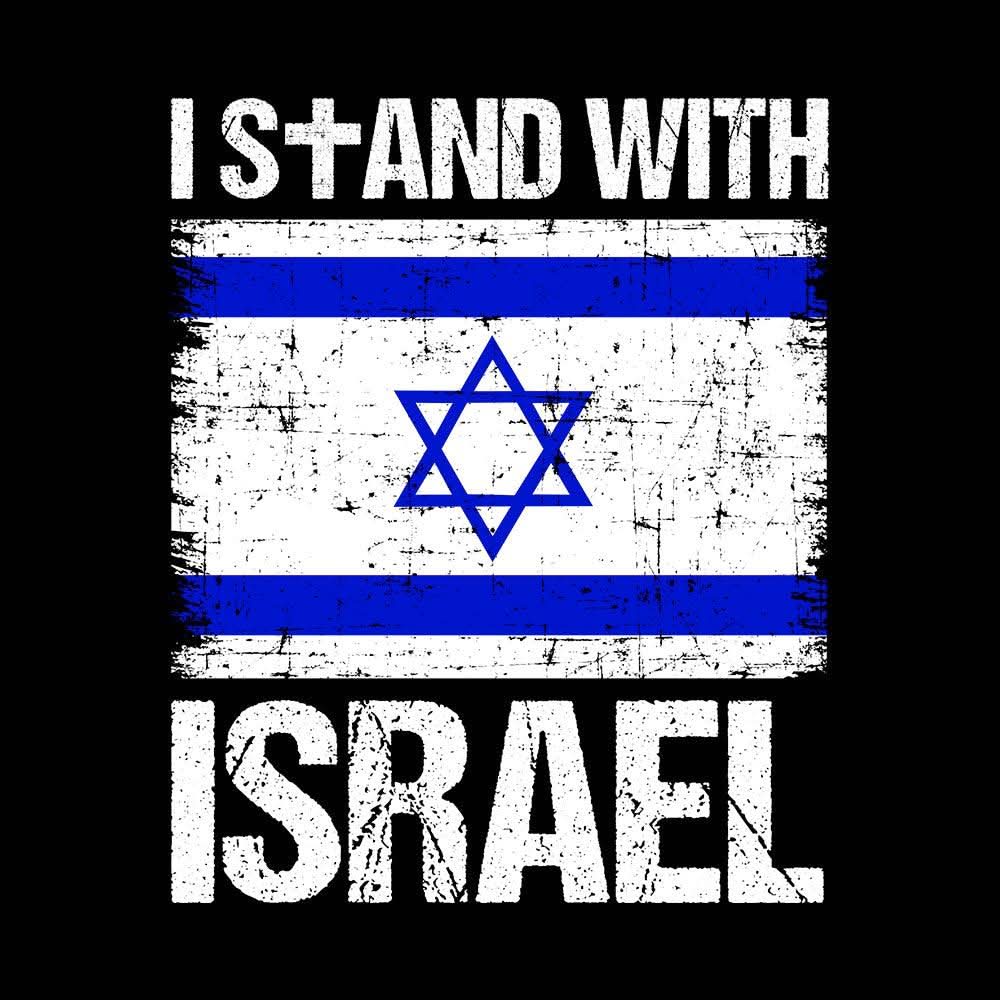 I Stand With Israel T-Shirt - Our True God