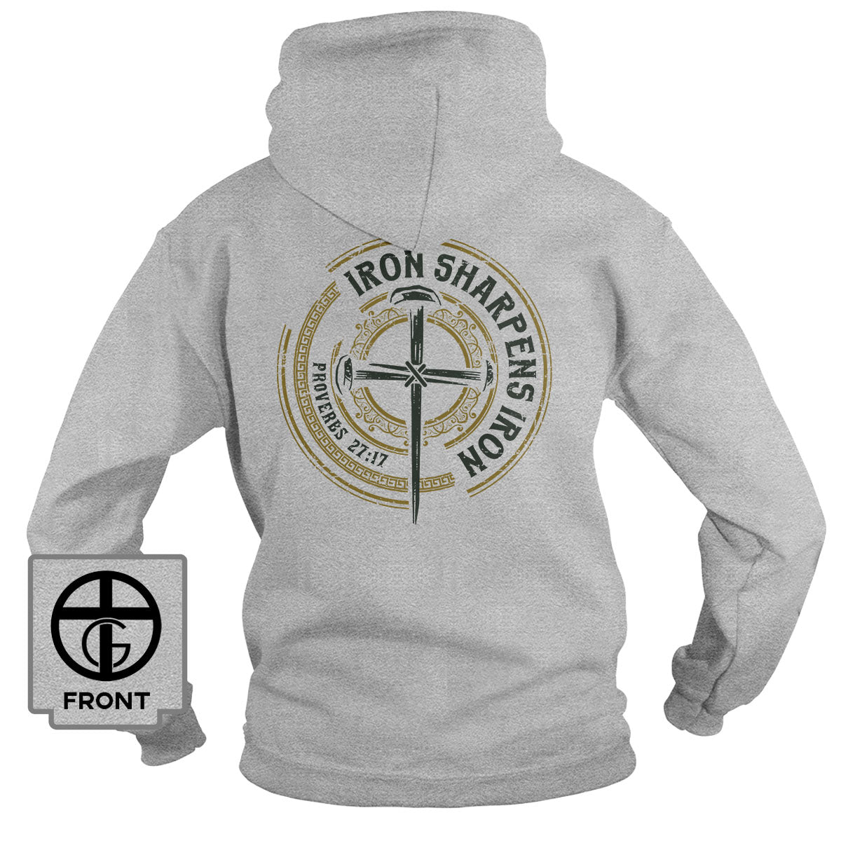 Iron Sharpens Iron - Proverbs 27:17 Hoodie (Back Print) - Our True God