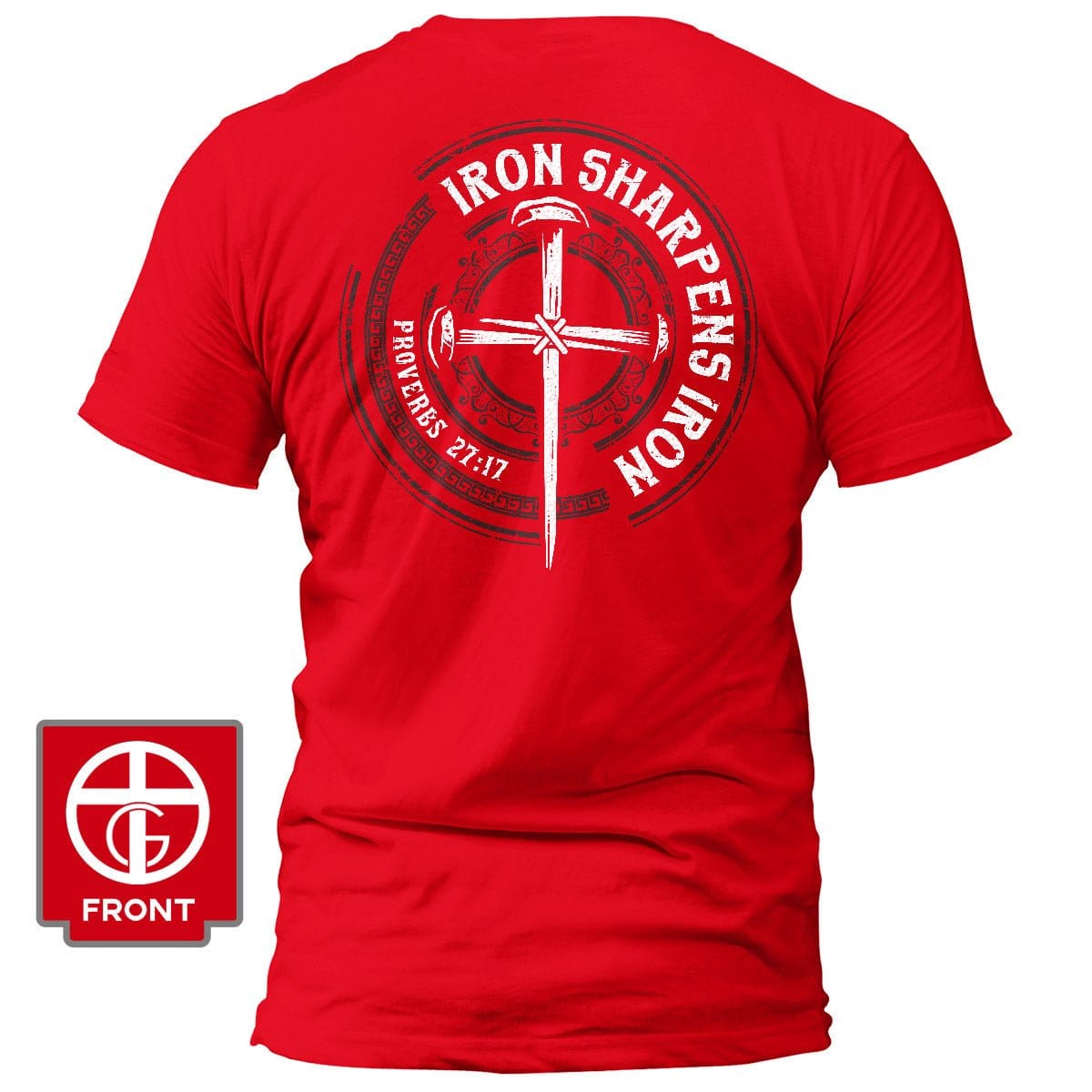 Our True God Apparel T-Shirt / Red / S Iron Sharpens Iron - Proverbs 27:17 T-Shirt (Back Print)