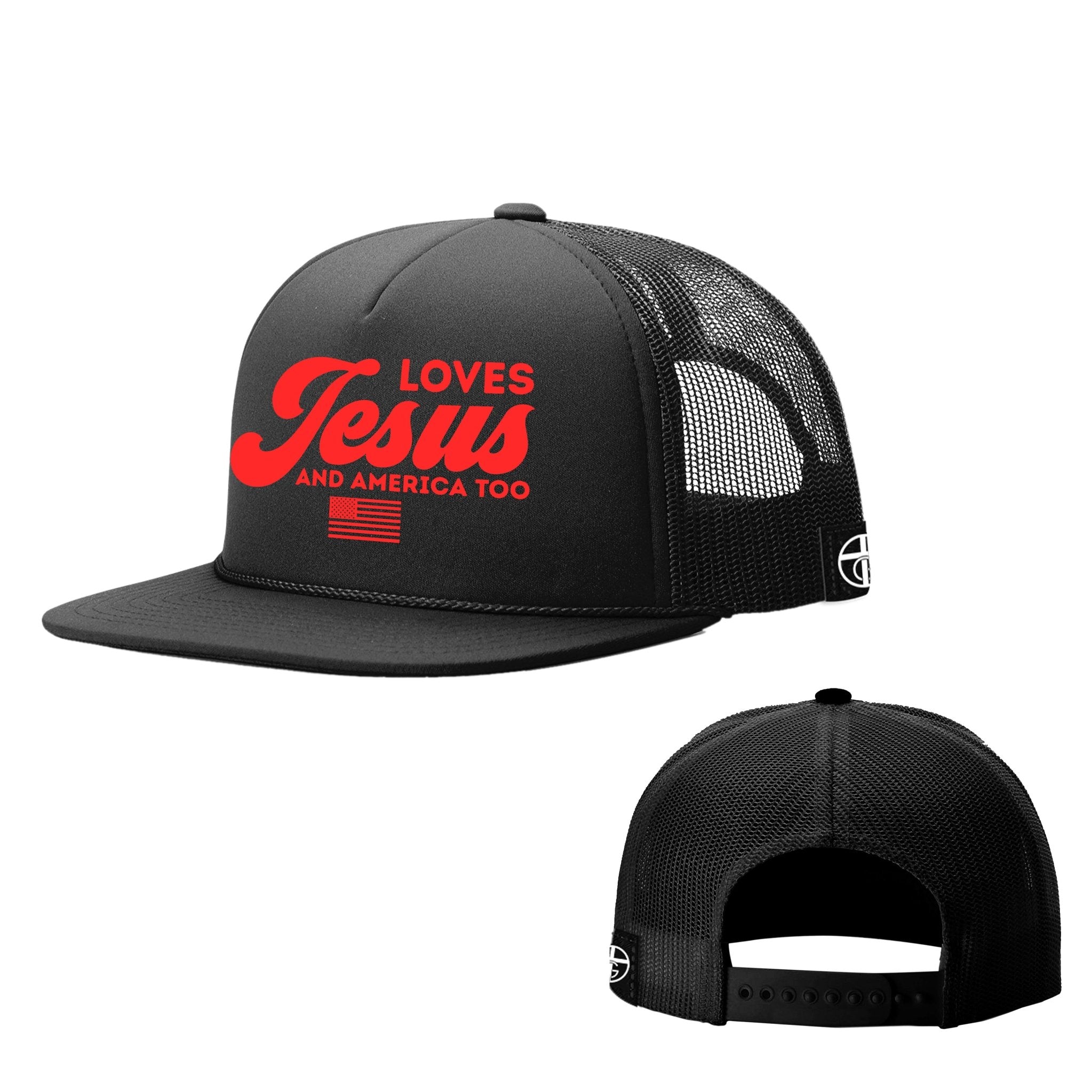 Loves Jesus and America Too Foam Trucker Hats - Our True God