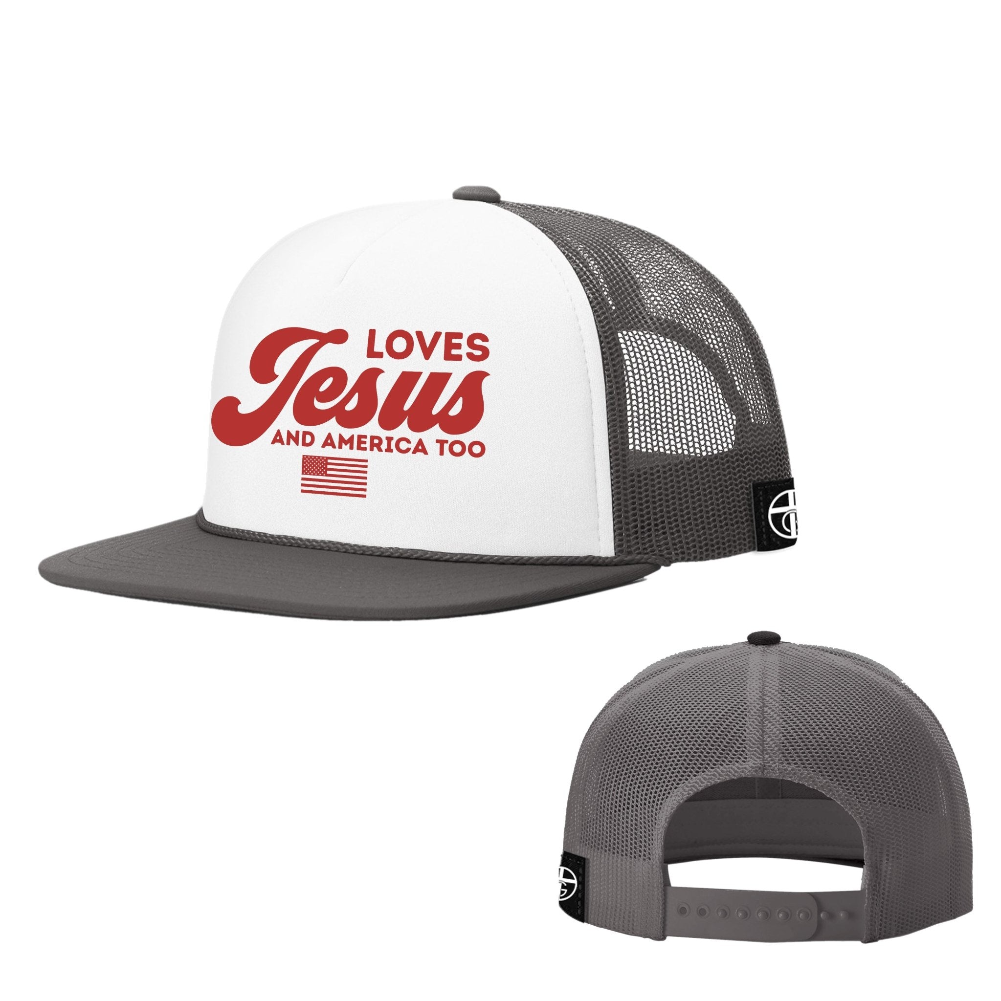 Loves Jesus and America Too Foam Trucker Hats - Our True God