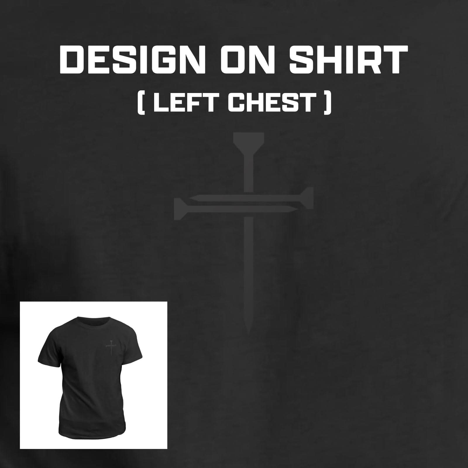 Nail Cross Left Chest Blackout Version - Our True God