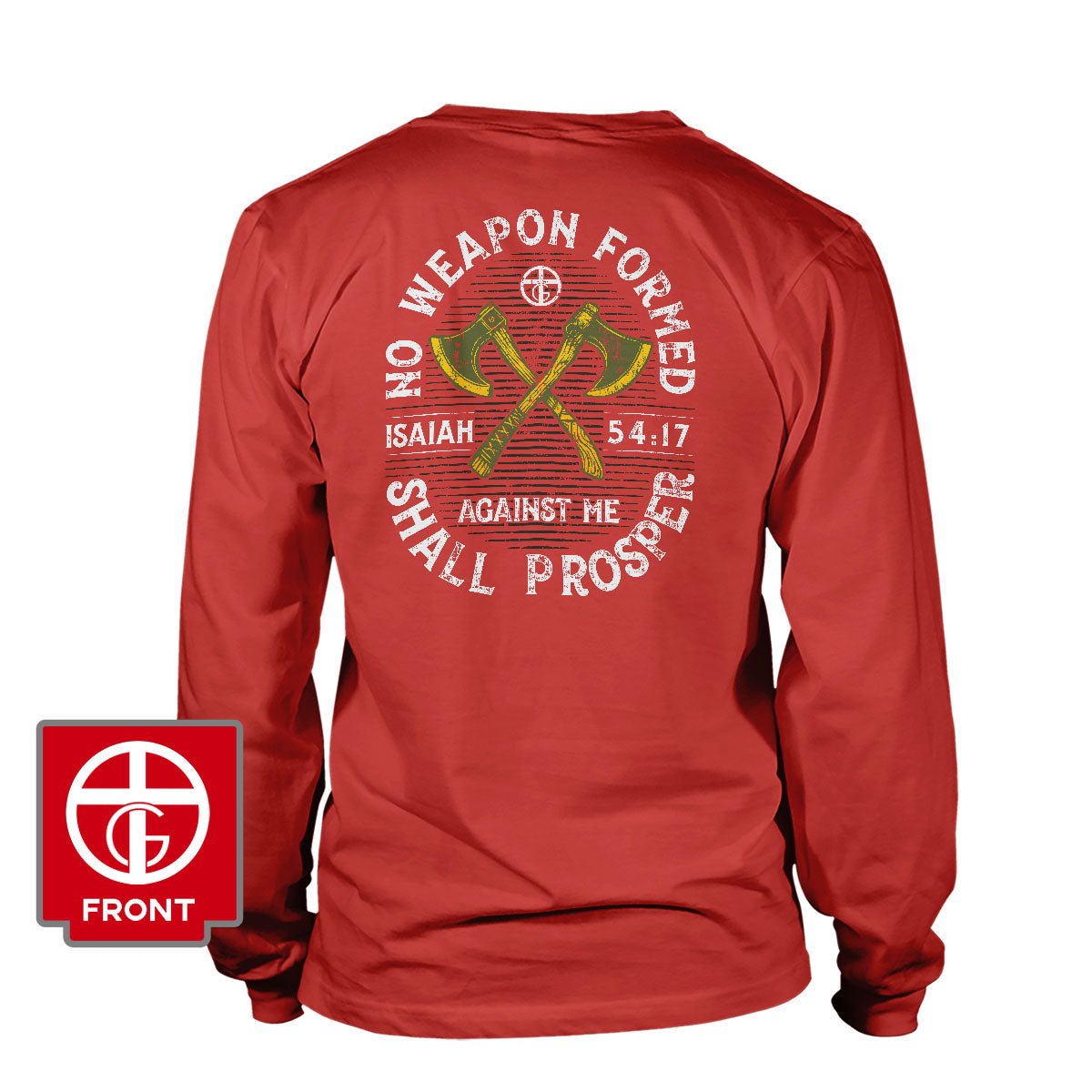 No Weapon Formed Shall Prosper - Isaiah 54:17 Long Sleeve T-Shirt - Our True God