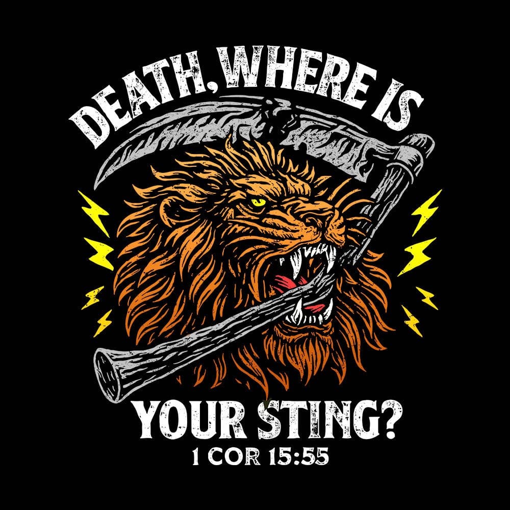 Our True God Apparel Death, Where is your Sting? - 1 COR 15:55 T-Shirt