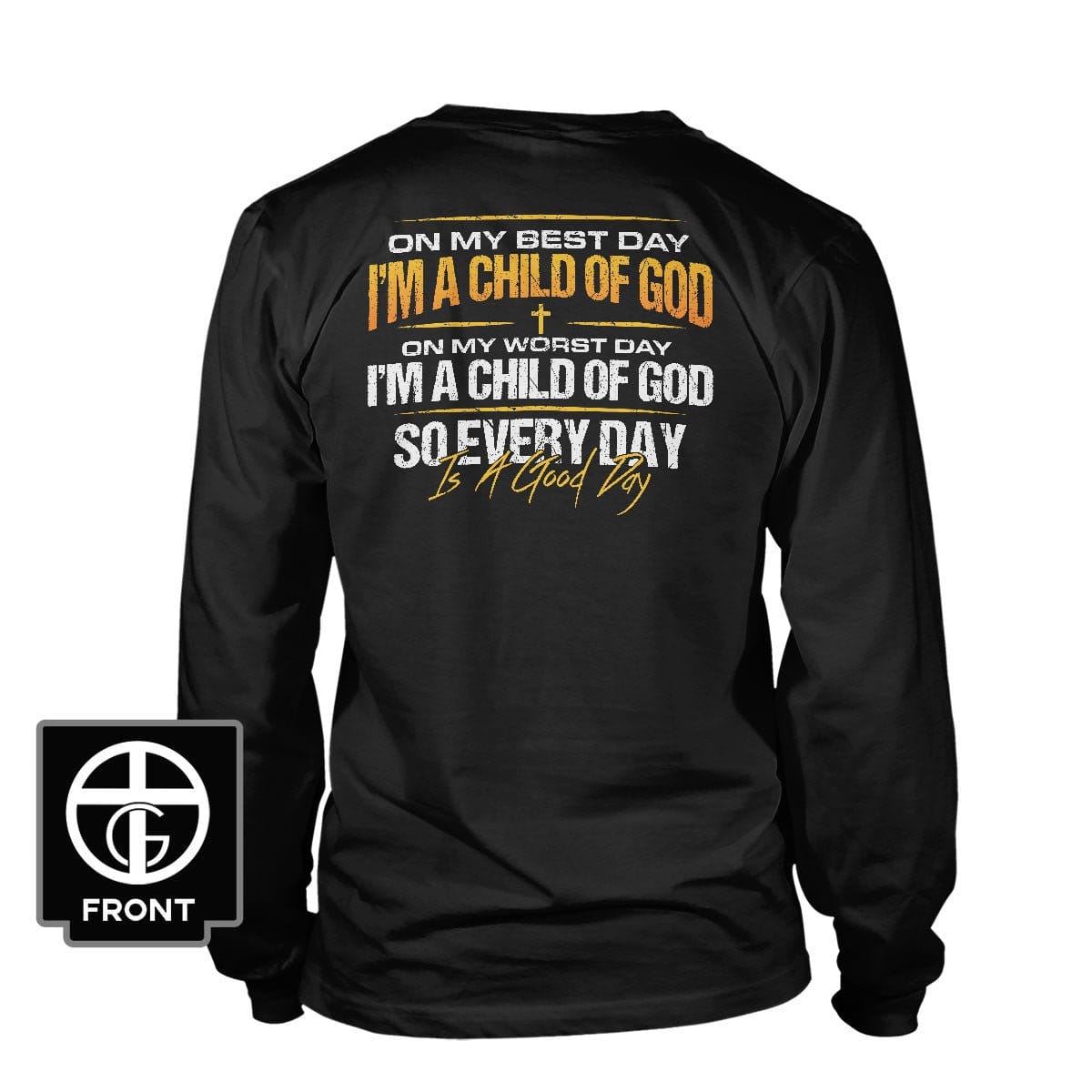Our True God Apparel Long Sleeves / Black / S I'm A Child Of God Long Sleeve T-Shirt