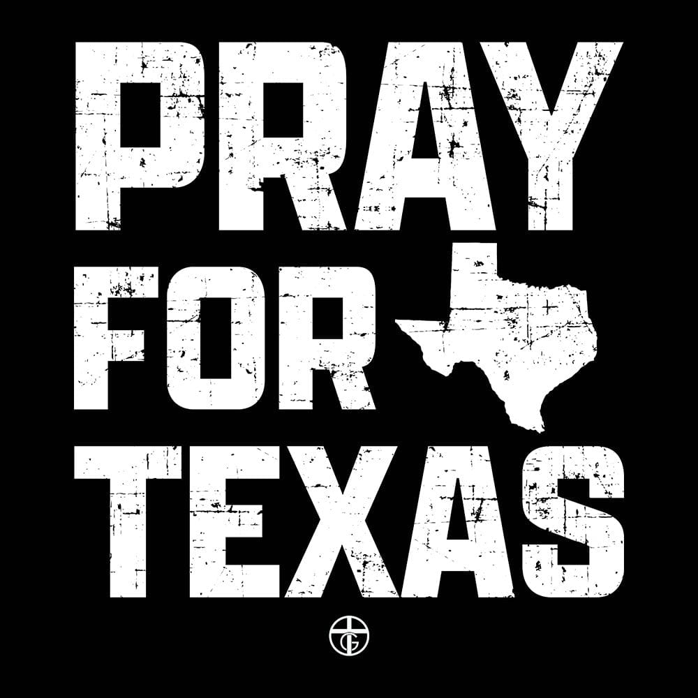 Our True God Apparel Pray For Texas