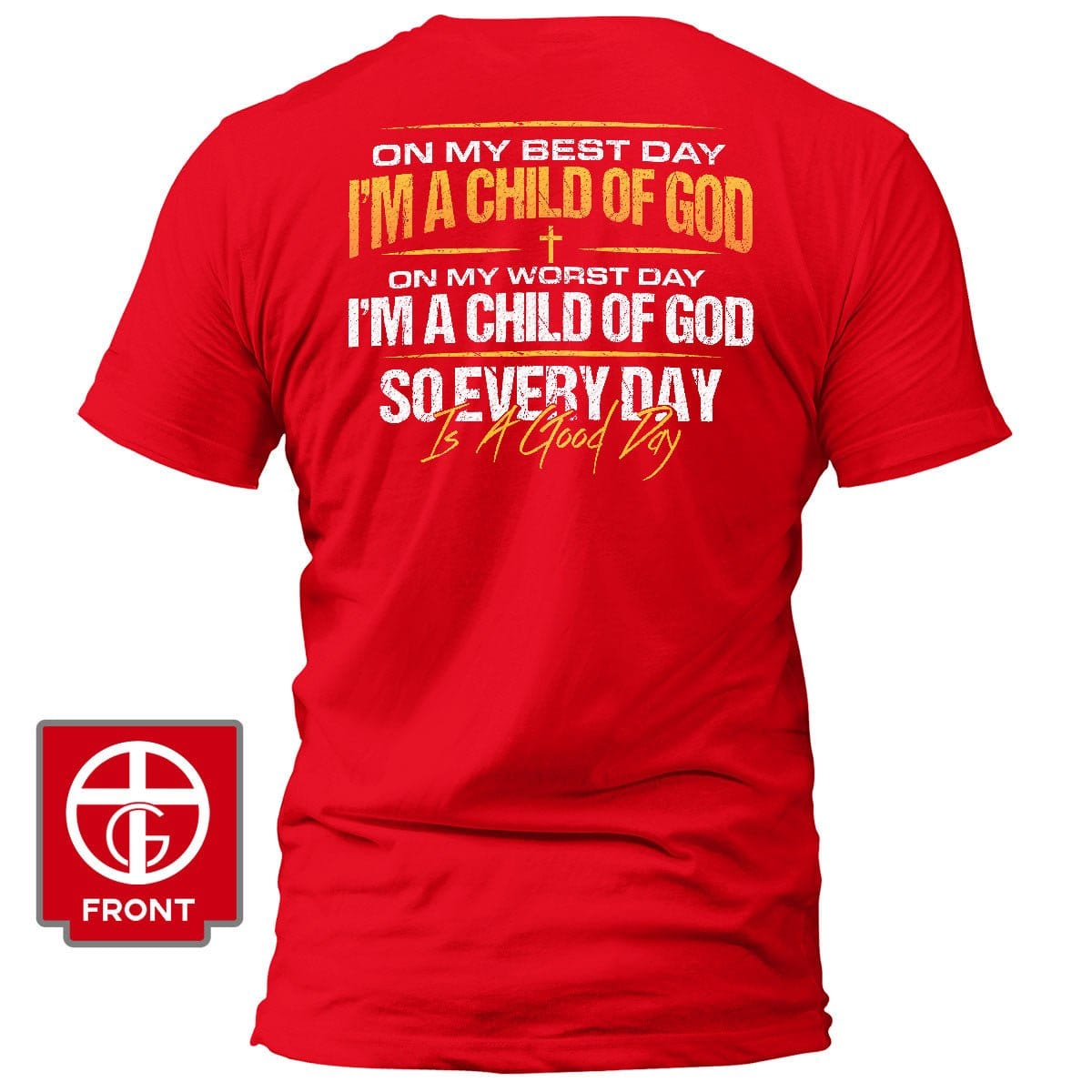 Our True God Apparel T-Shirt / Red / S I'm A Child Of God T-Shirt