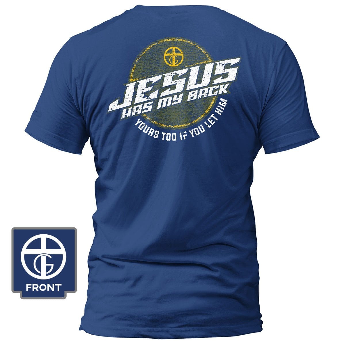 Our True God Apparel T-Shirt / Royal Blue / S Jesus Has My Back T-Shirt