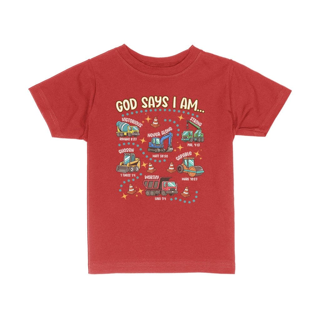Our True God Apparel Toddler / Red / 2T God says I am.. Kids Shirts