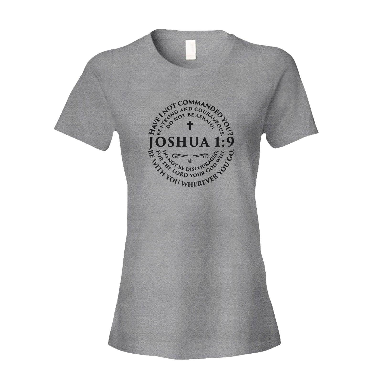 Our True God Apparel Women's Shirt / Grey / S Joshua 1:9