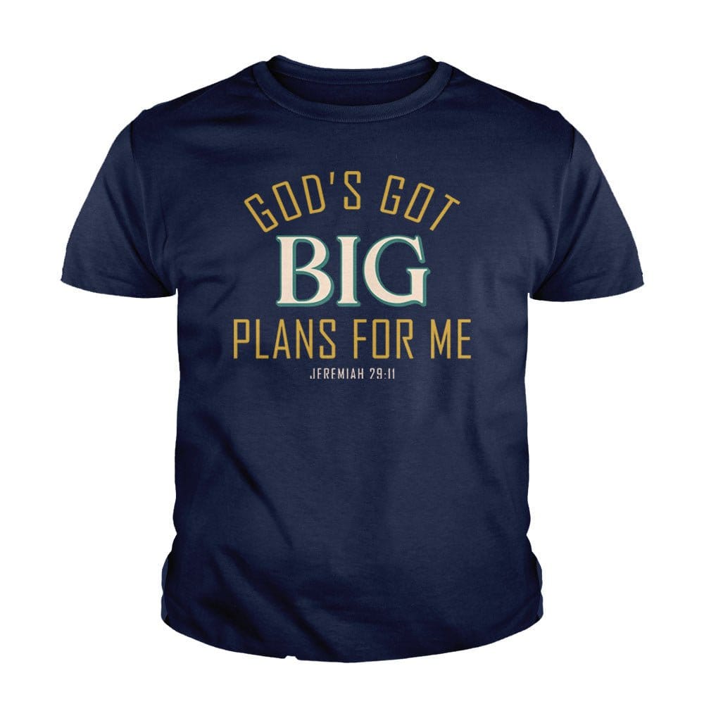 Our True God Apparel Youth / Navy Blue / XS God's Got Big Plans For Me - Jeremiah 29:11 Kids Shirts