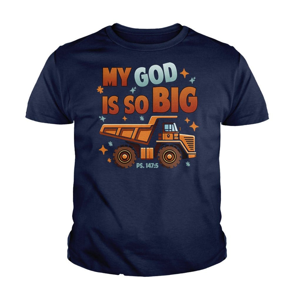 Our True God Apparel Youth / Navy Blue / XS My God Is So Big Kids Shirts