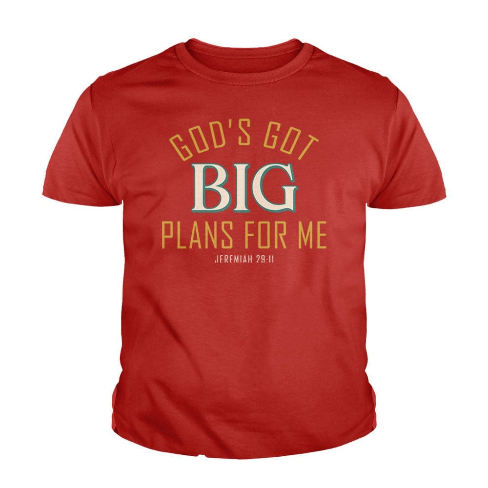 Our True God Apparel Youth / Red / XS God's Got Big Plans For Me - Jeremiah 29:11 Kids Shirts