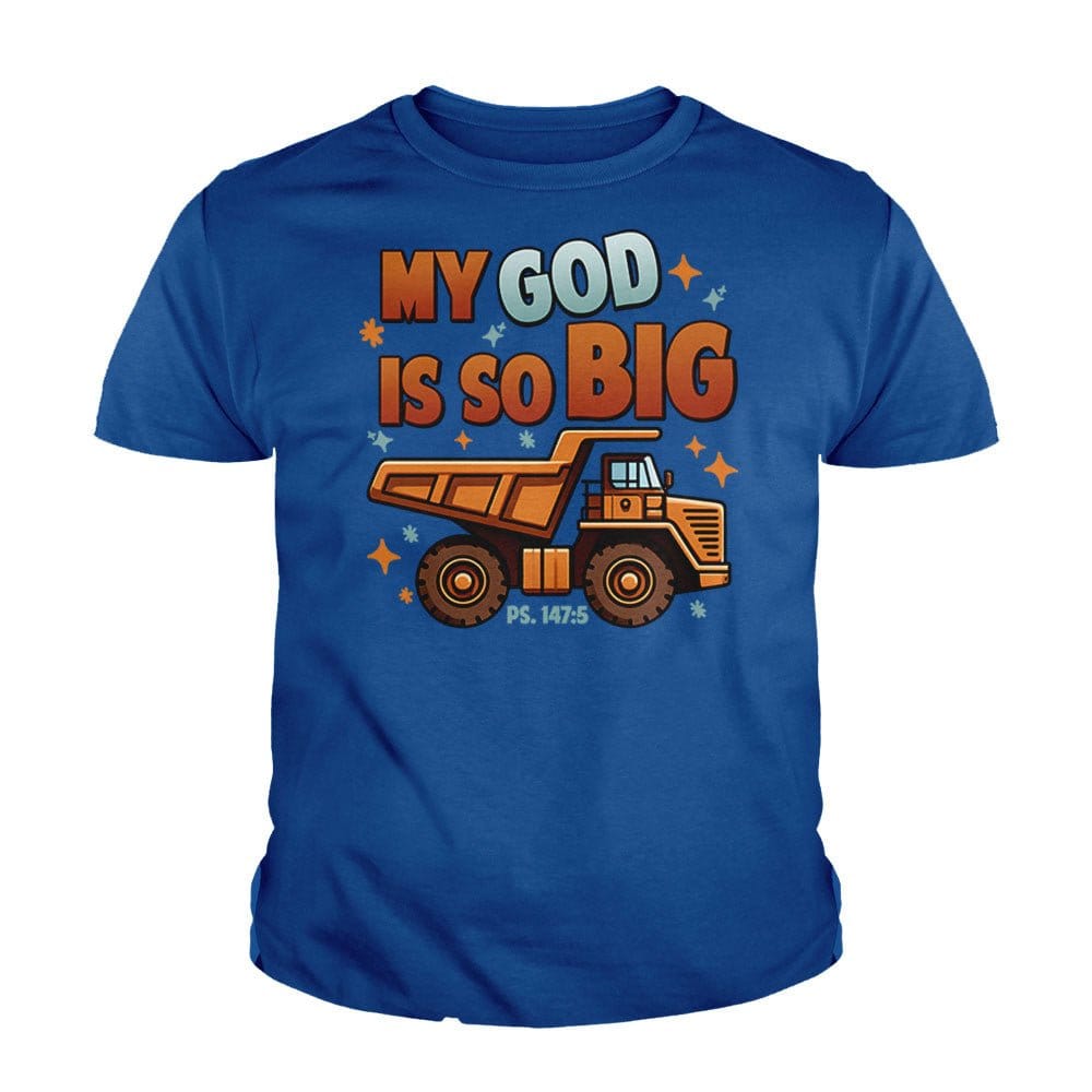 Our True God Apparel Youth / Royal Blue / XS My God Is So Big Kids Shirts