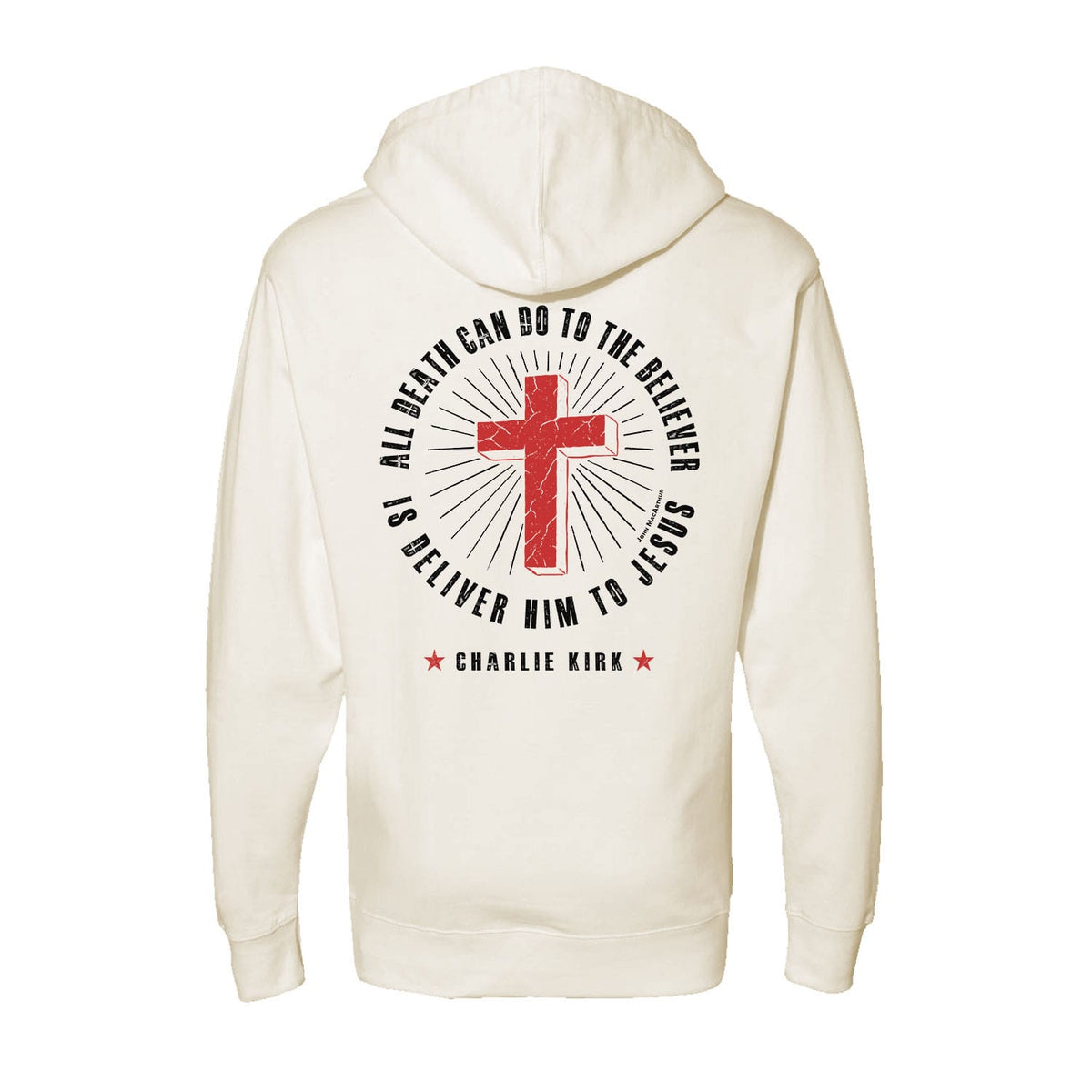 All Death Can Do To The Believer Is Deliver Him To Jesus Hoodie in Bone