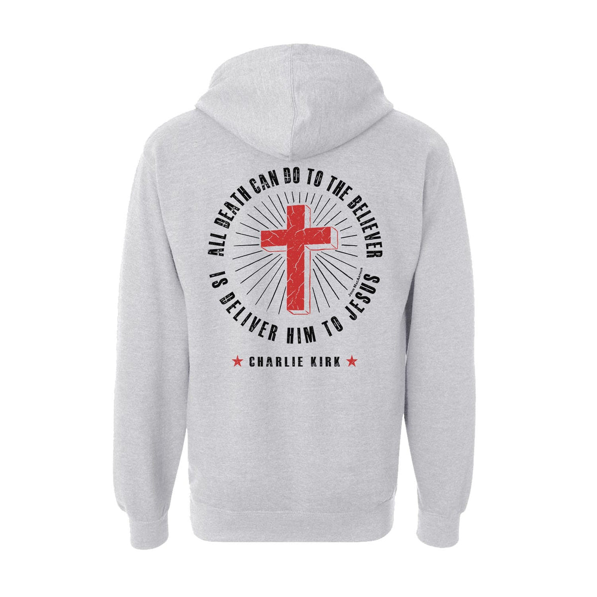 All Death Can Do To The Believer Is Deliver Him To Jesus Hoodie in Grey Heather