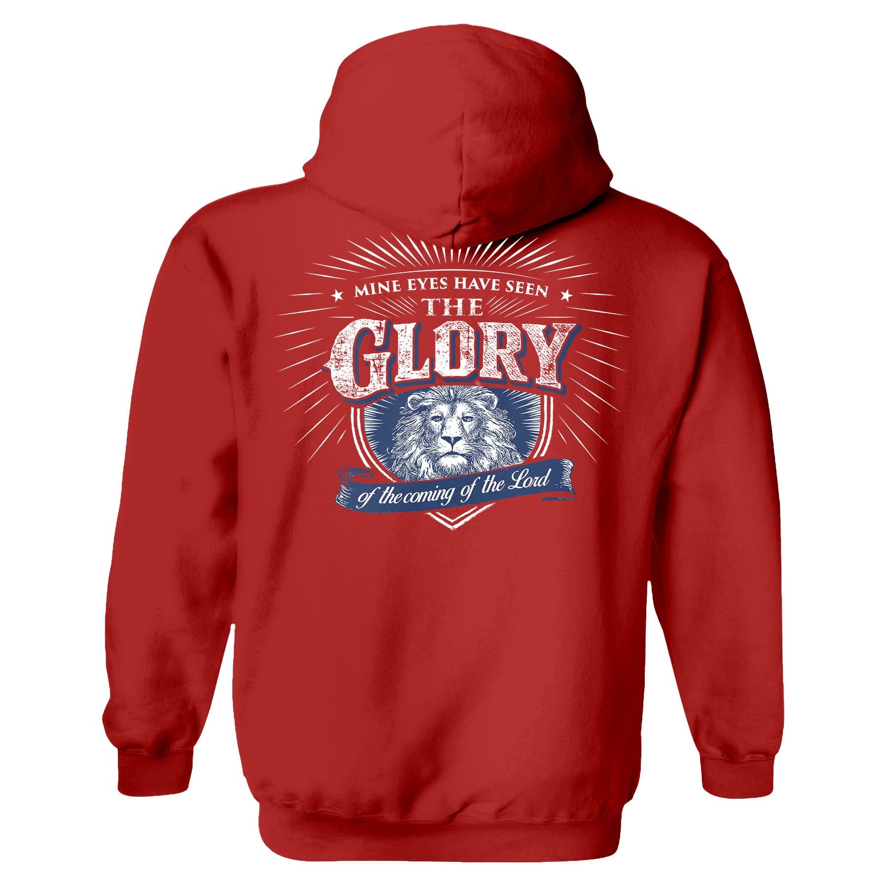 OurTrueGod Customs Apparel Hoodie / Red / S Mine Eyes Have Seen The Glory Hoodie