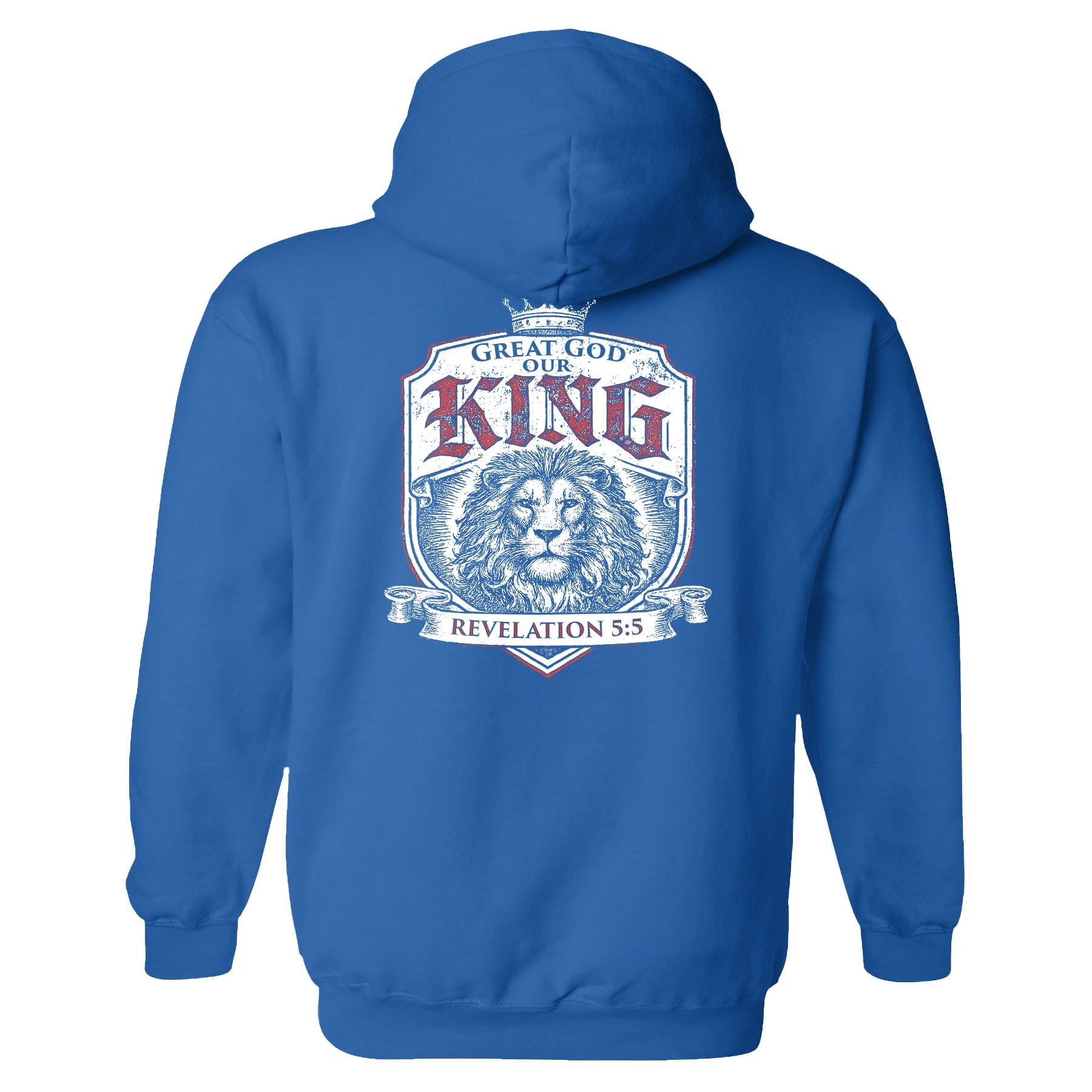 OurTrueGod Customs Apparel Hoodie / Royal Blue / S Great God our King - Revelation 5:5 Hoodie