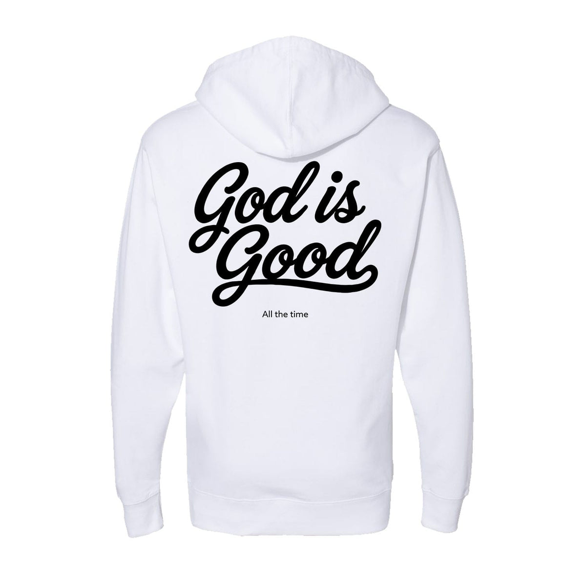 OurTrueGod Customs Apparel Hoodie / White / S God Is Good All The Time Hoodie