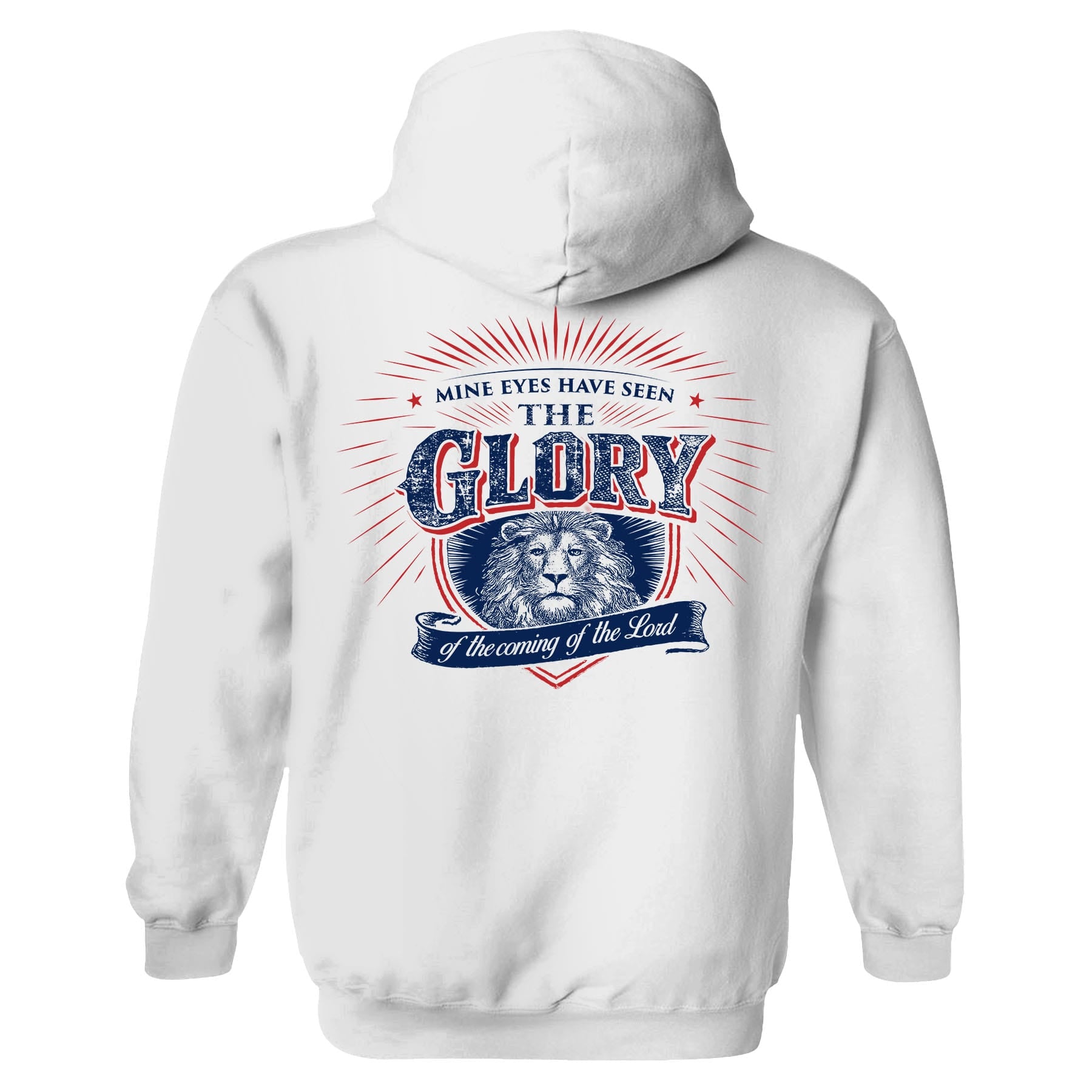 OurTrueGod Customs Apparel Hoodie / White / S Mine Eyes Have Seen The Glory Hoodie